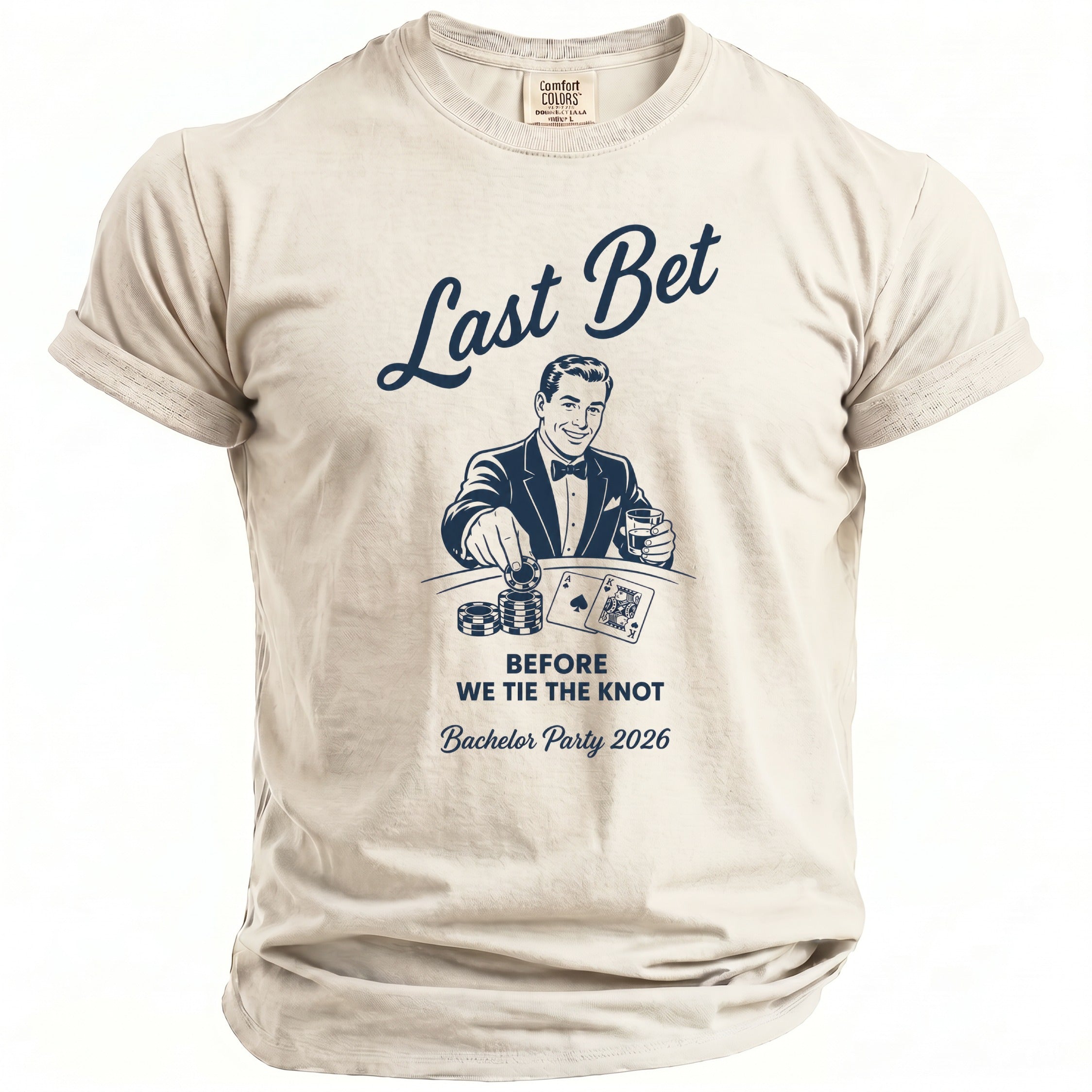 T-shirt with "Last Bet Before We Tie The Knot Bachelor Party 2026" text.