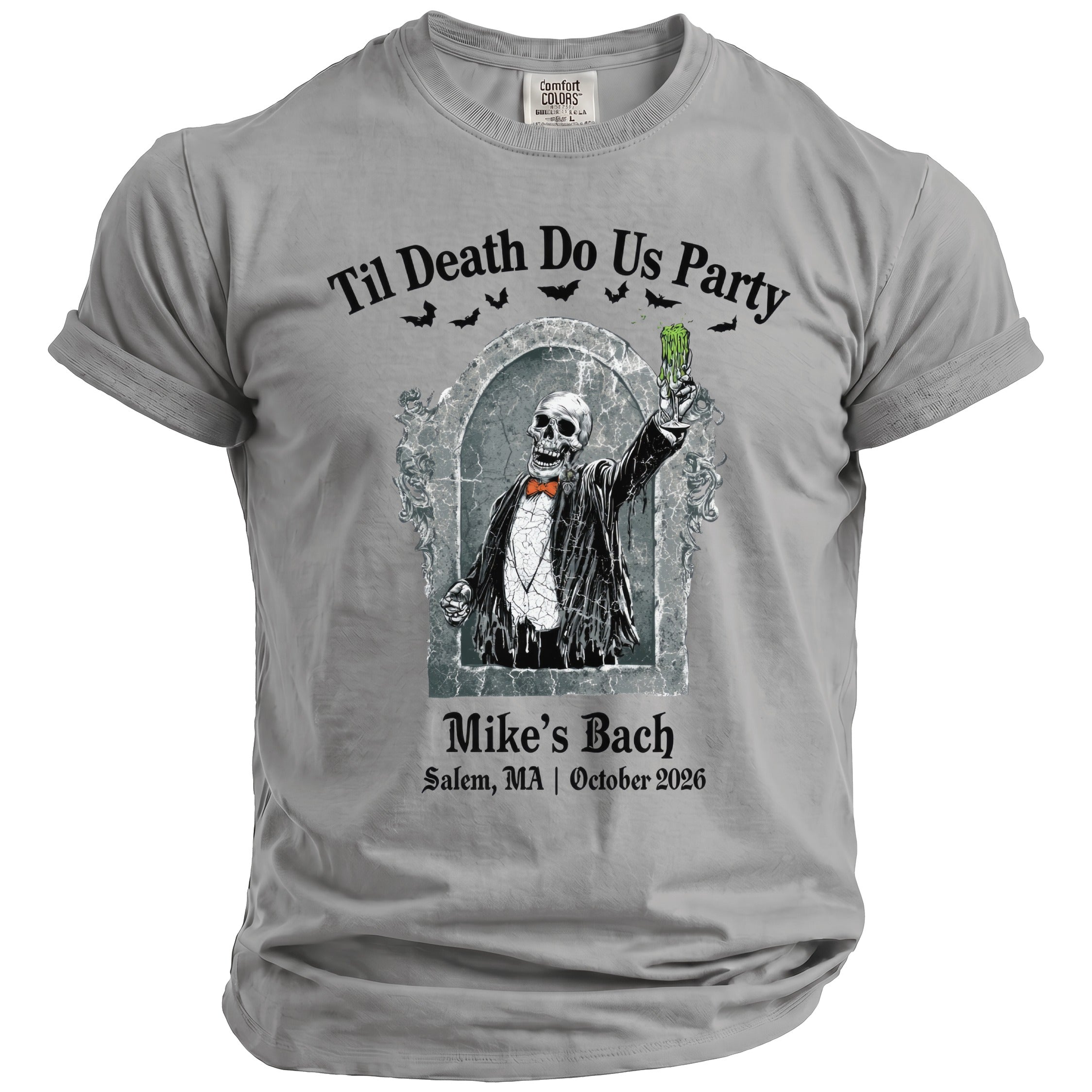 Skeleton in tuxedo on t-shirt with "Til Death Do Us Party" and "Mike's Bach Salem, MA October 2026".