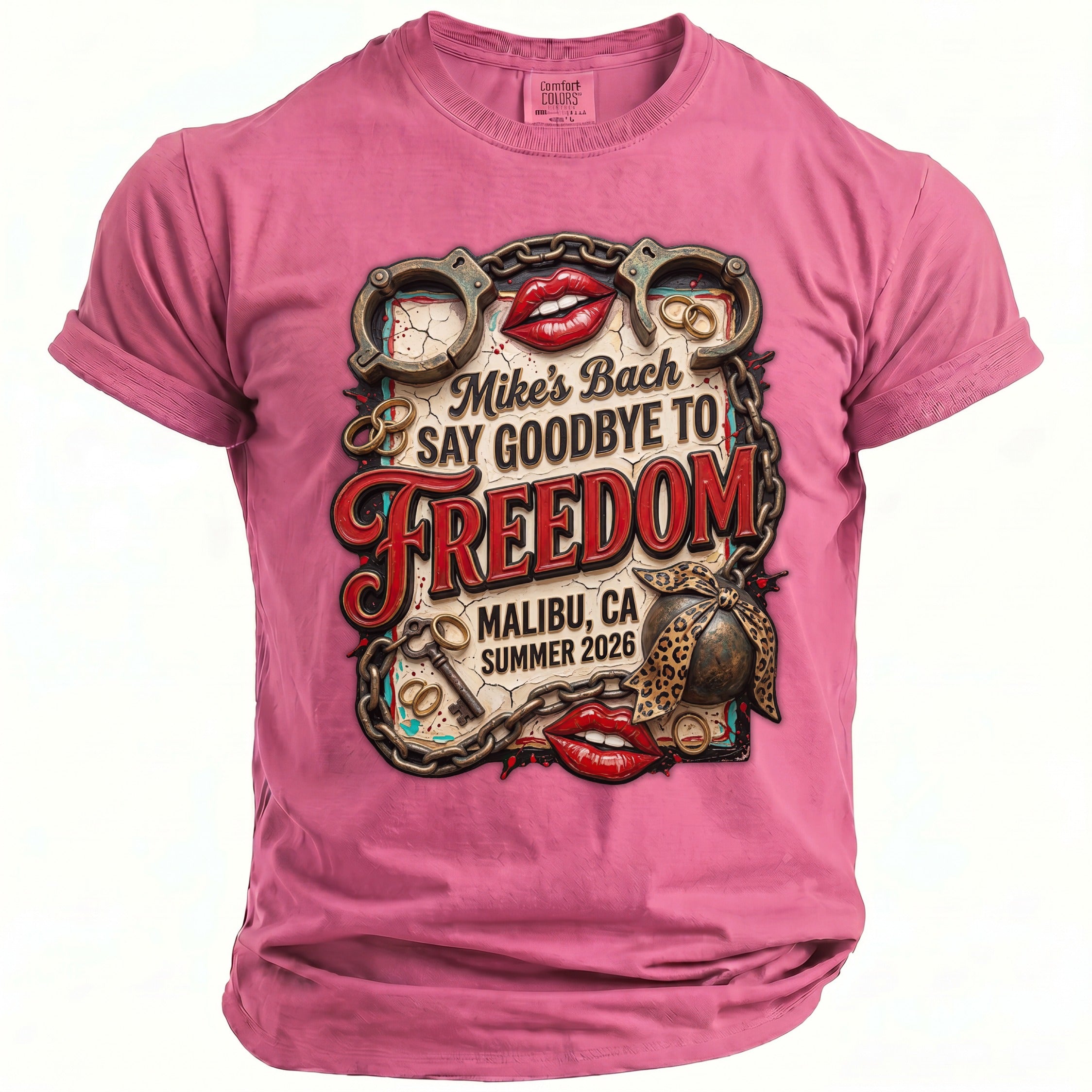 Pink t-shirt with graphic: Mike's Bach, Say Goodbye to Freedom, Malibu, CA Summer 2026