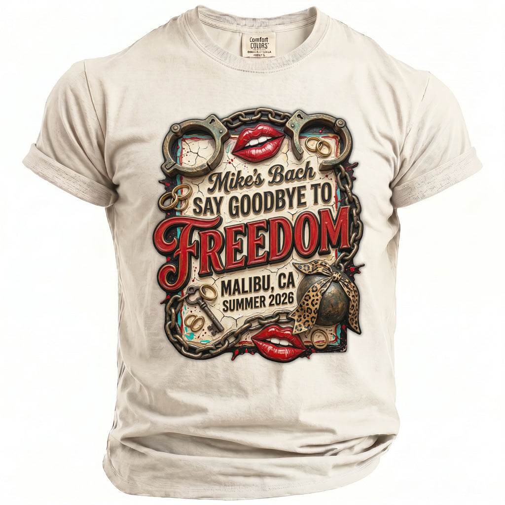 T-shirt with "Mike's Bach Say Goodbye to Freedom" design. Malibu, CA, Summer 2026.