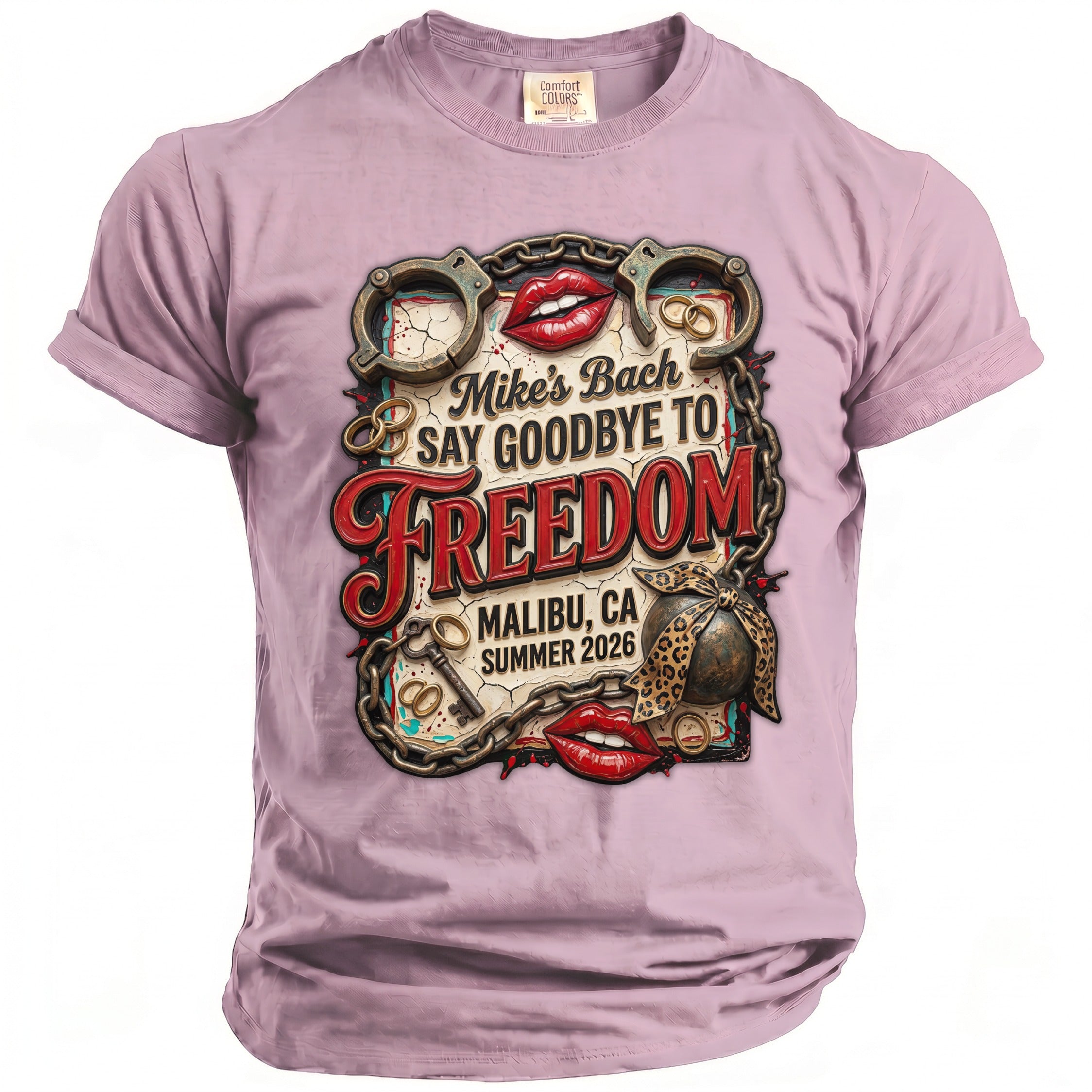 Pink Comfort Colors t-shirt with text "Mike's Bach Say Goodbye to Freedom".