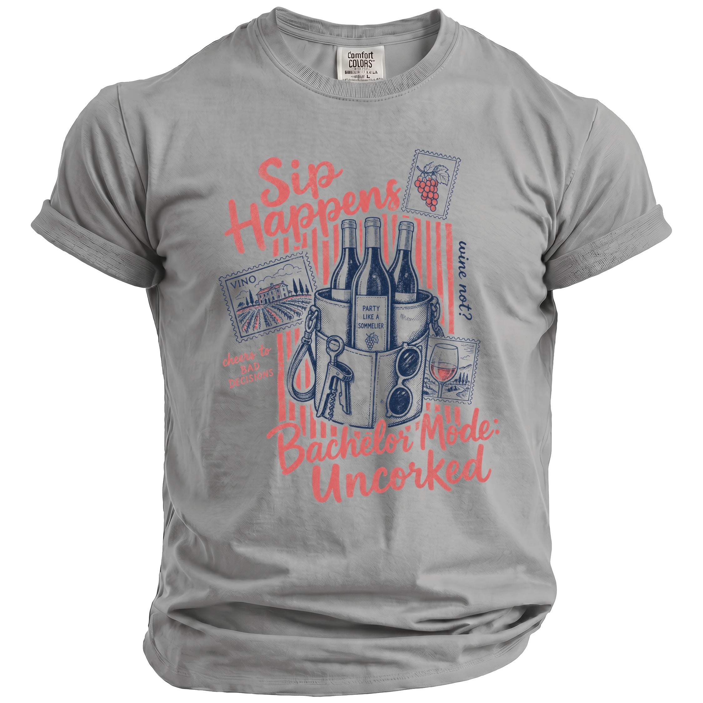 Gray t-shirt with "Sip Happens" and "Bachelor Mode Uncorked" wine graphic.