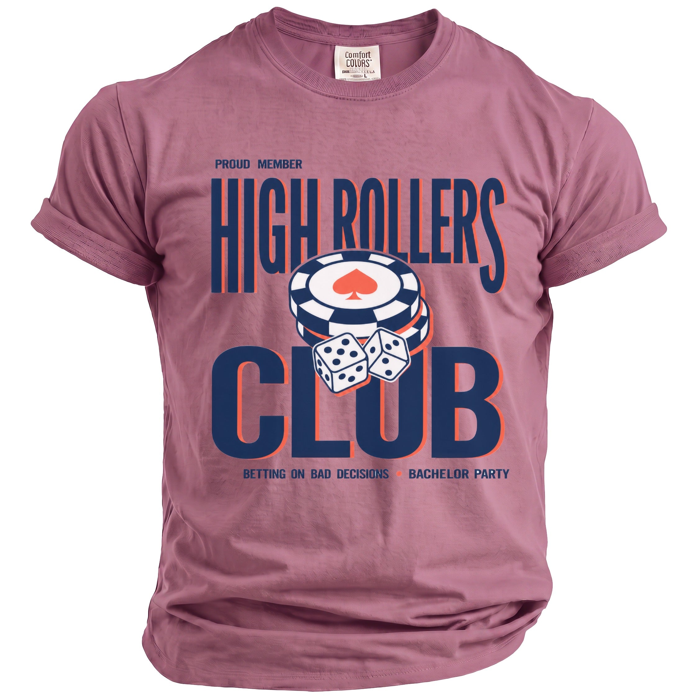 Pink t-shirt with "Proud Member High Rollers Club" and dice graphics.