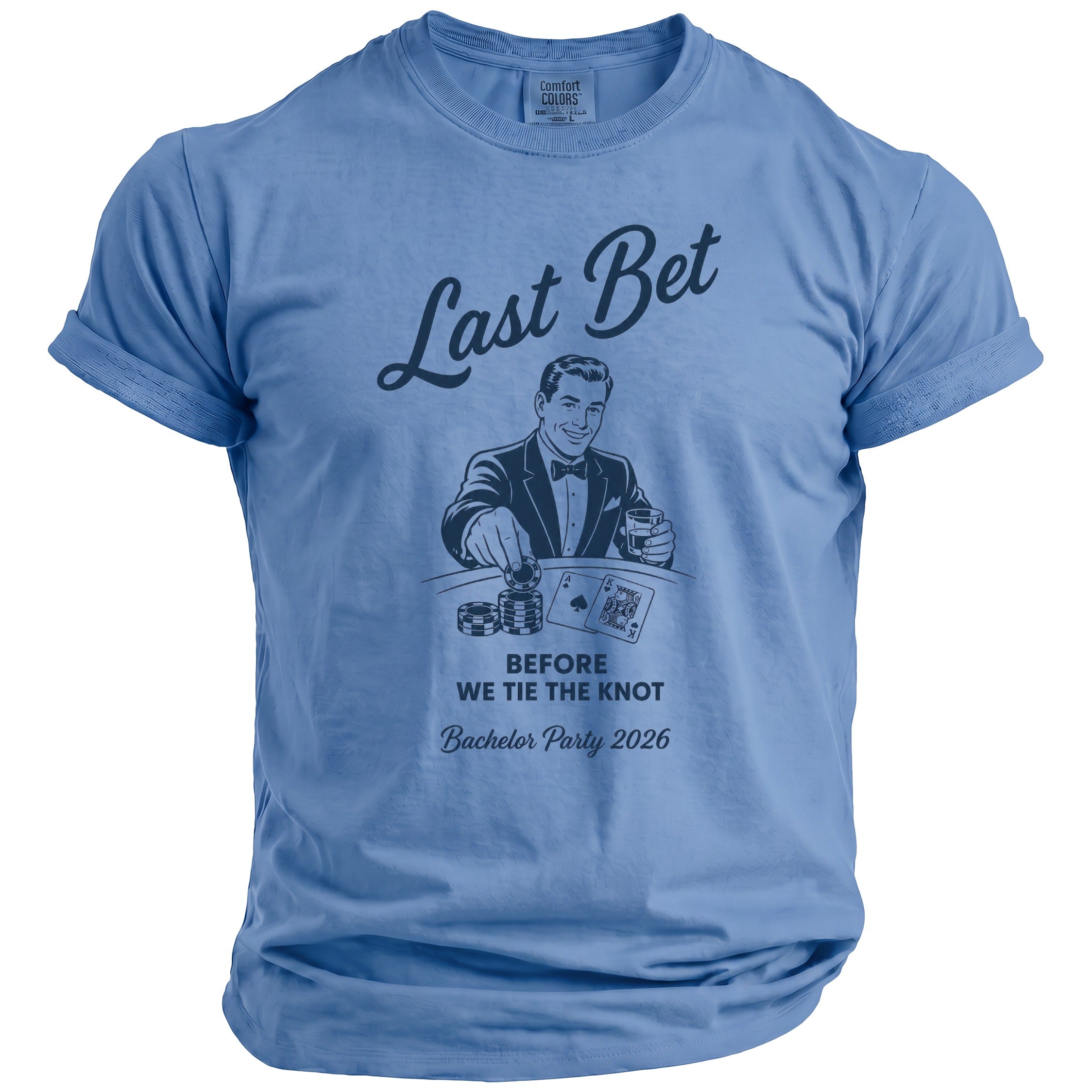 Blue t-shirt with "Last Bet Before We Tie The Knot Bachelor Party 2026" text and casino graphic.