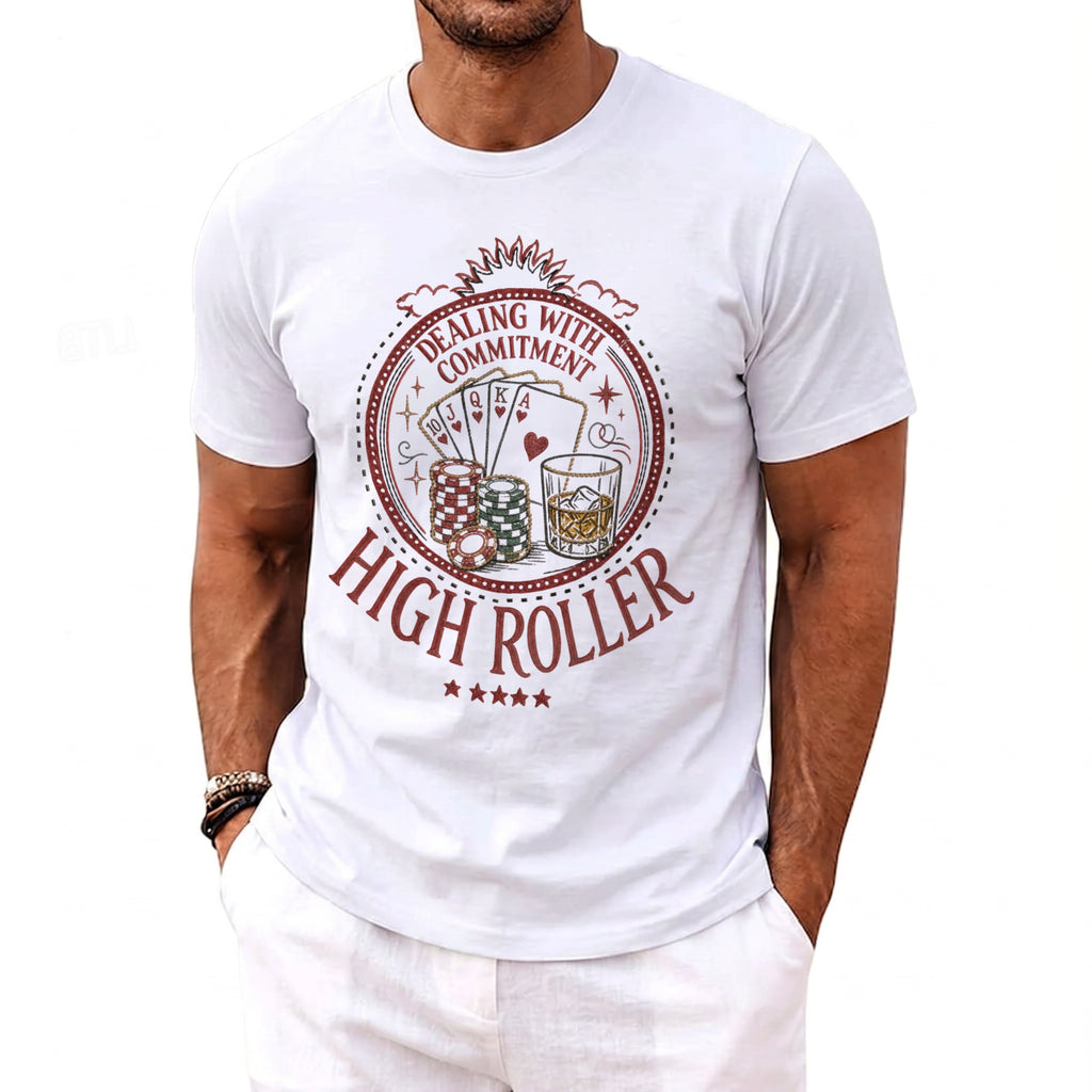 White t-shirt with "Dealing with Commitment High Roller" and poker graphics.