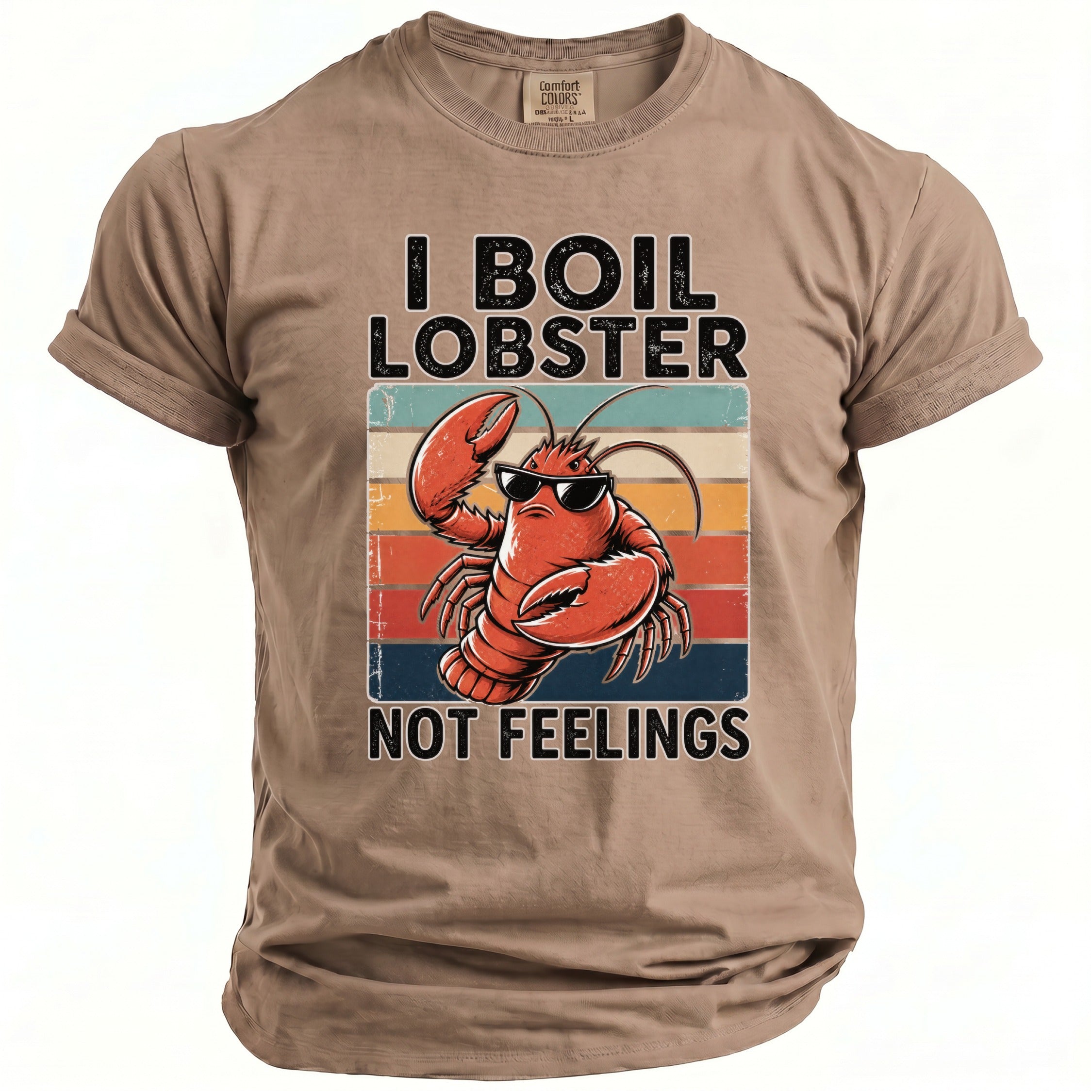 T-shirt with lobster wearing sunglasses and text "I BOIL LOBSTER NOT FEELINGS".