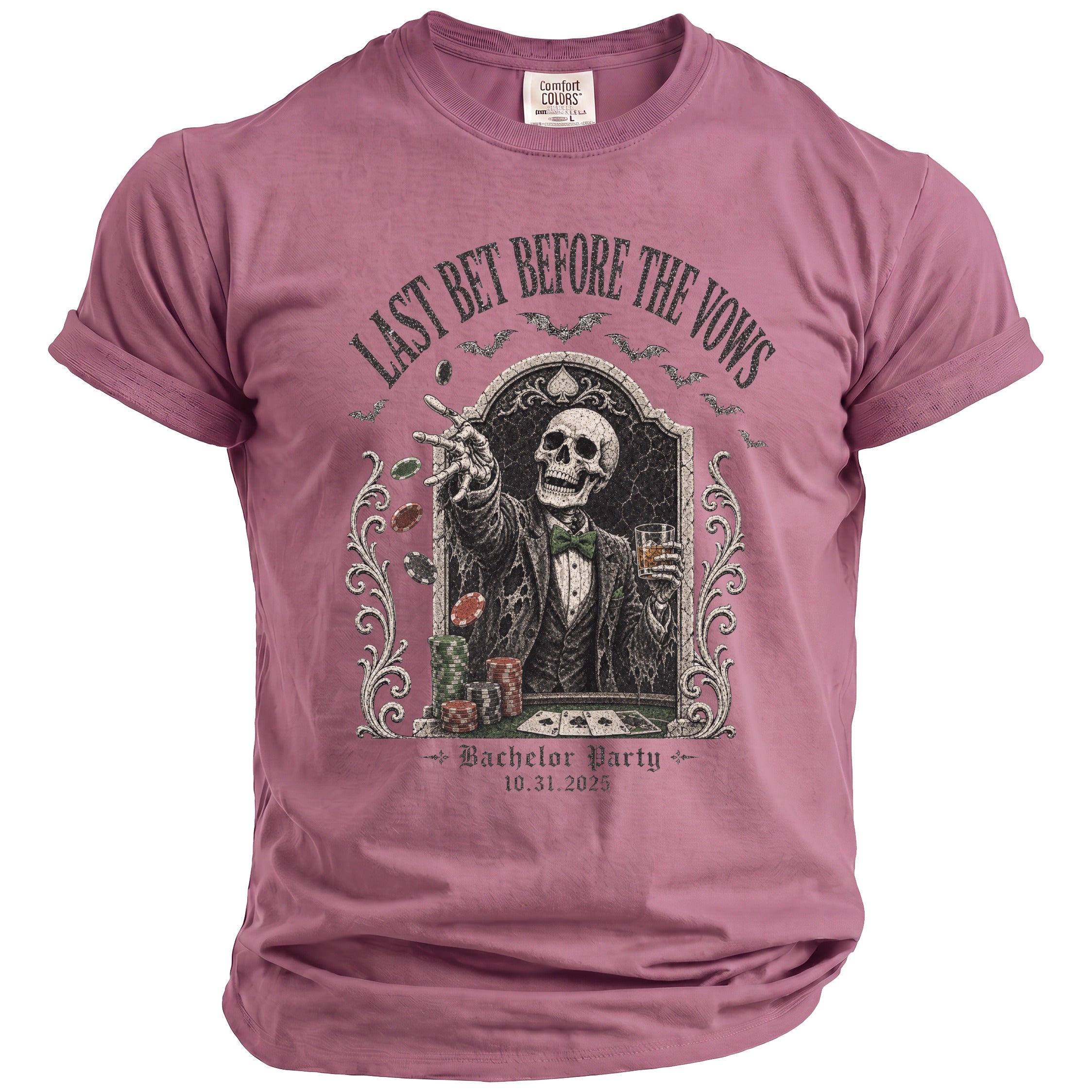 T-shirt with skeleton playing poker and text "Last Bet Before The Vows Bachelor Party 10.31.2025".