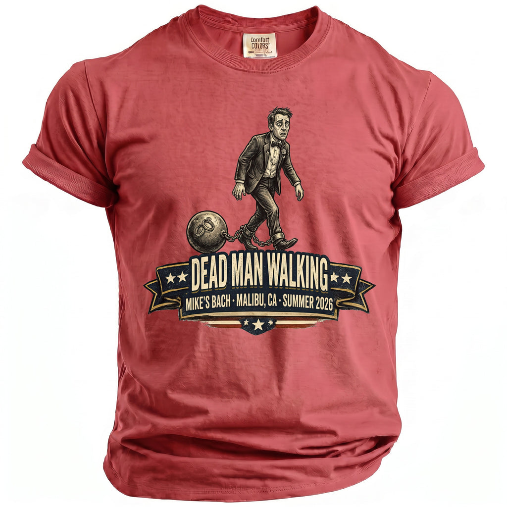 T-shirt with "Dead Man Walking" graphic, ball and chain, and event details.