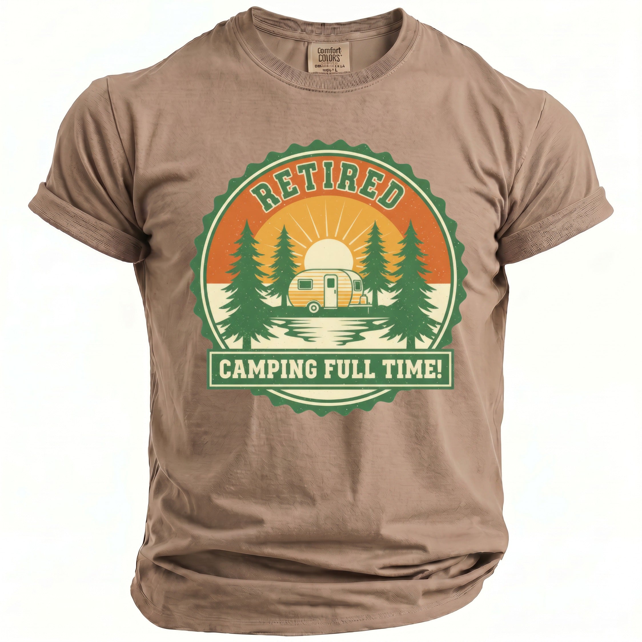 Brown t-shirt with a graphic reading "Retired Camping Full Time!".