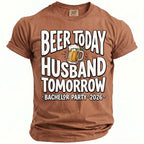 Brown t-shirt with white text "Beer Today Husband Tomorrow Bachelor Party 2026" and a beer mug graphic.