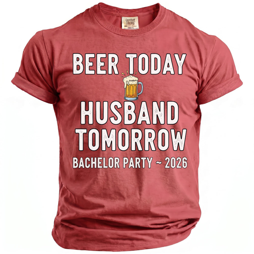 Red t-shirt with text "Beer Today Husband Tomorrow Bachelor Party 2026"