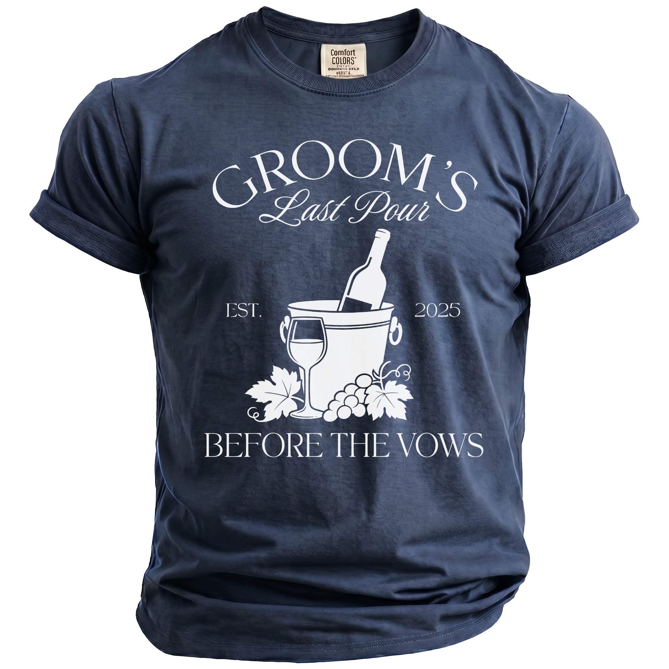 Navy t-shirt with white text and graphic: Groom's Last Pour, Est. 2025, Before the Vows.
