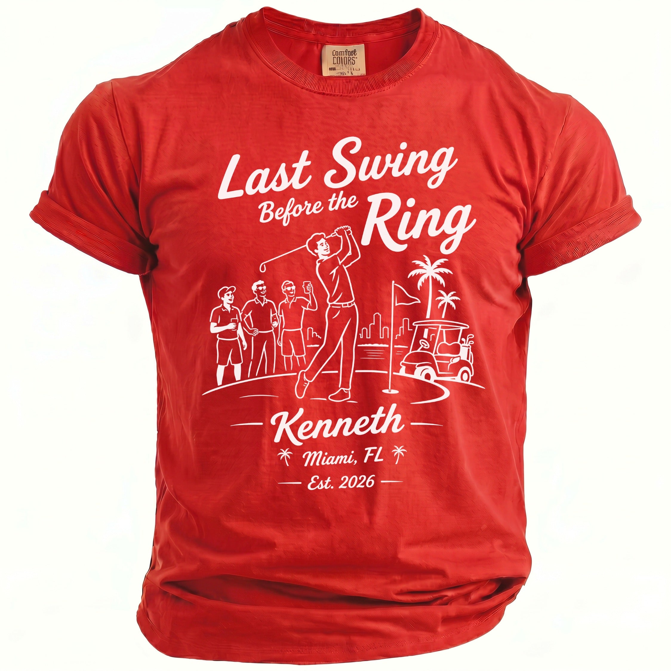 Red t-shirt with "Last Swing Before the Ring" golf graphic for Kenneth, Miami, FL.