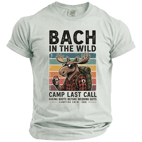 Moose in sunglasses and flannel holding a drink, "Bach in the Wild Camp Last Call" text.