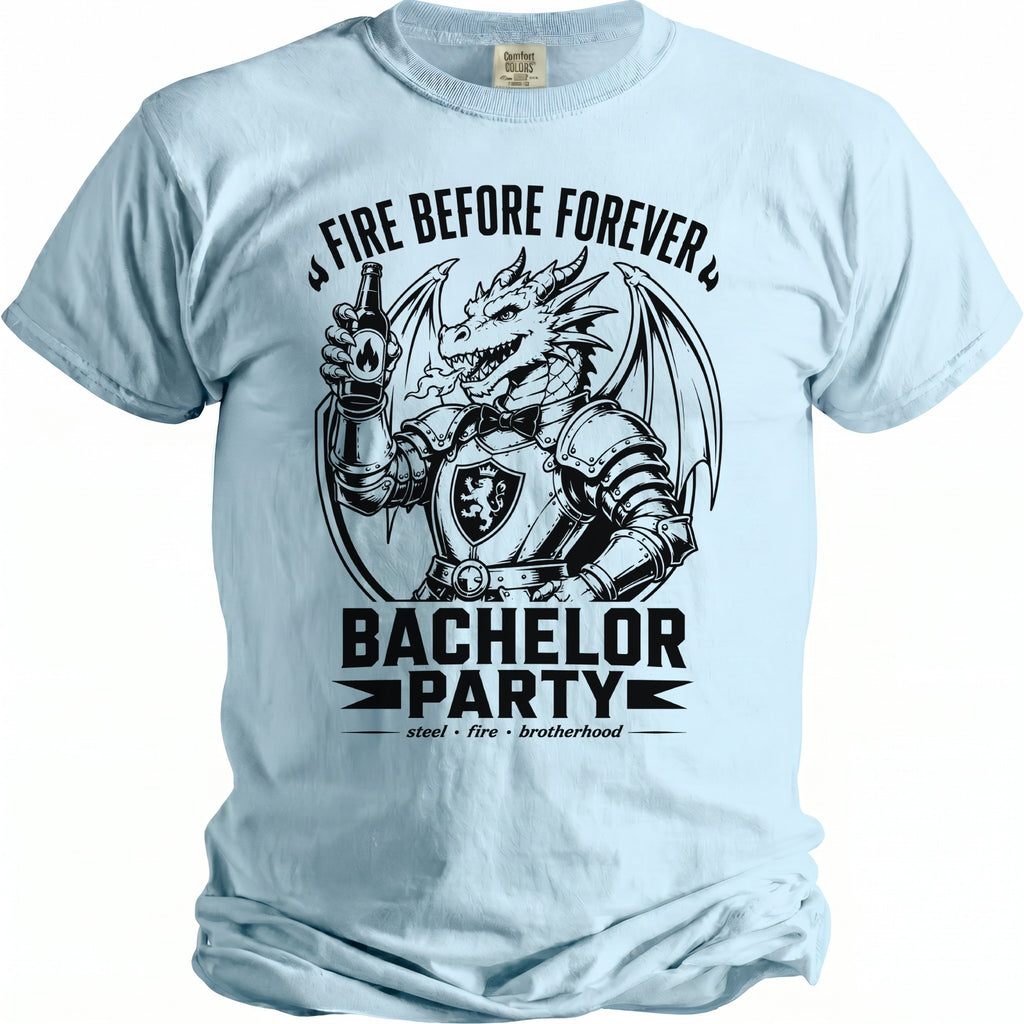 Light blue t-shirt with black graphic of a dragon holding a beer bottle, text reads "Fire Before Forever" and "Bachelor Party".