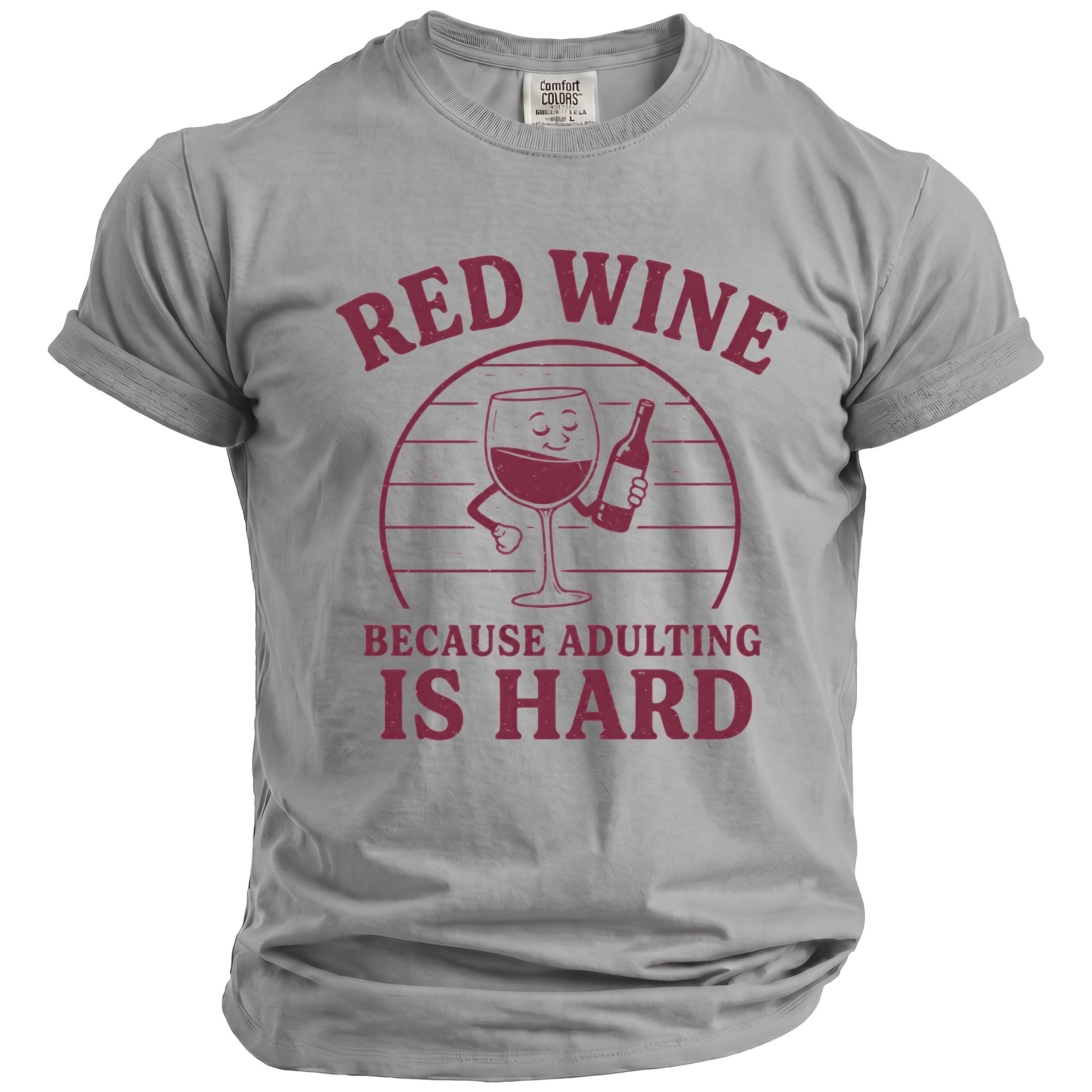 Grey t-shirt with "Red Wine Because Adulting Is Hard" graphic.