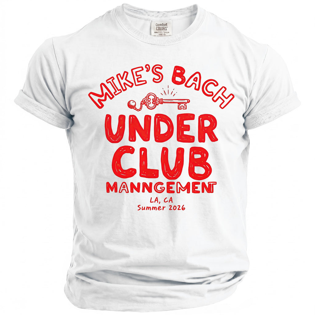 White t-shirt with red text "Mike's Bach Under Club Manngement LA, CA Summer 2026"