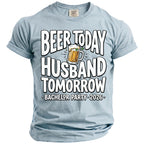 Light blue t-shirt with "Beer Today Husband Tomorrow Bachelor Party 2026" text and beer mug graphic.