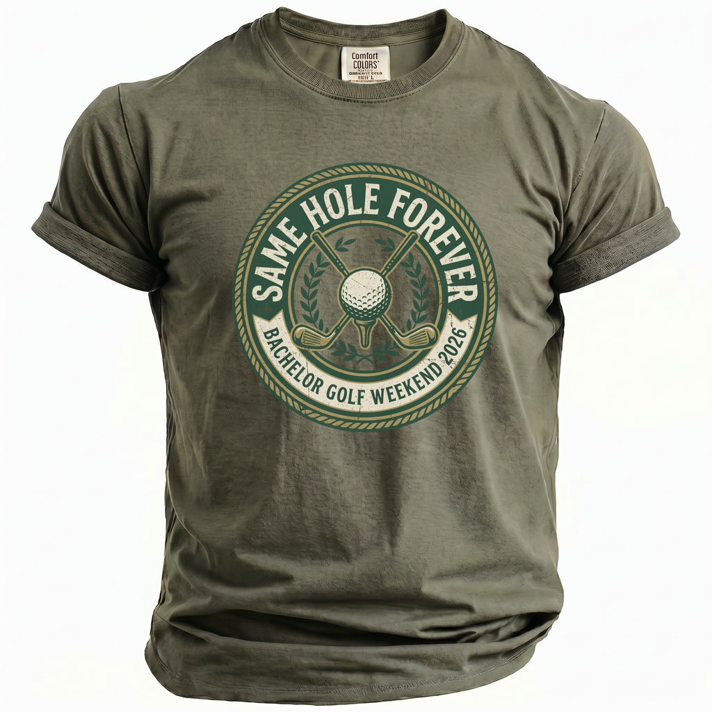 Olive green t-shirt with "Same Hole Forever Bachelor Golf Weekend 2026" graphic.