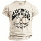 T-shirt with "Last Swing Before the Ring Bachelor Weekend 2026" text, golf clubs, and ball.