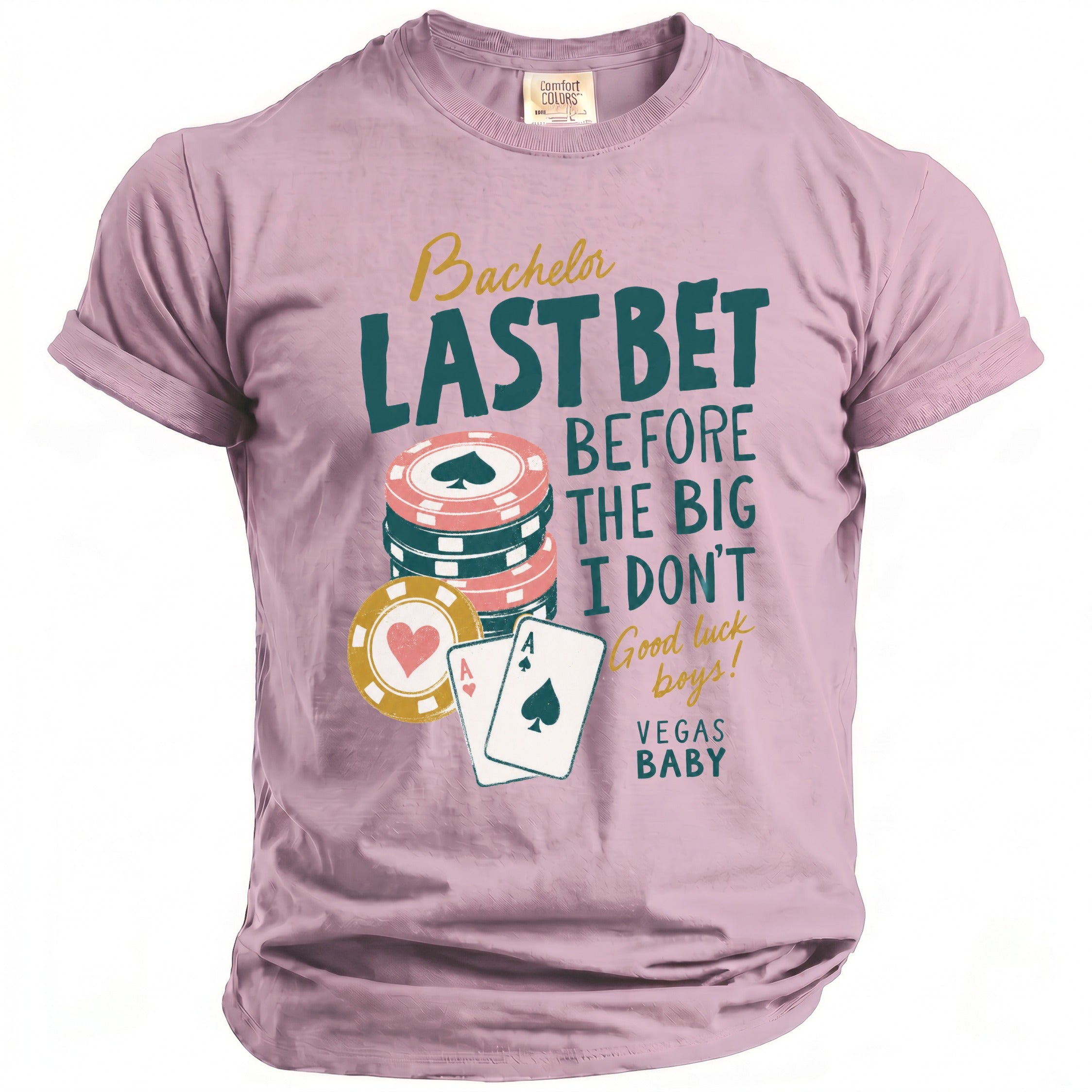 Pink t-shirt with "Bachelor Last Bet Before The Big I Don't Vegas Baby" text and poker chips.