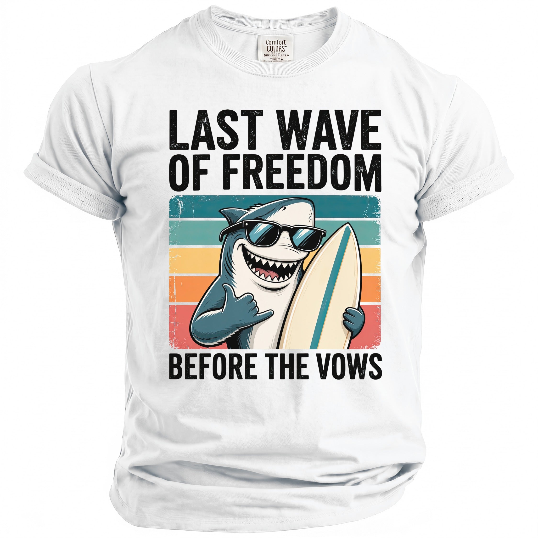 Shark in sunglasses holding surfboard with text "LAST WAVE OF FREEDOM BEFORE THE VOWS".