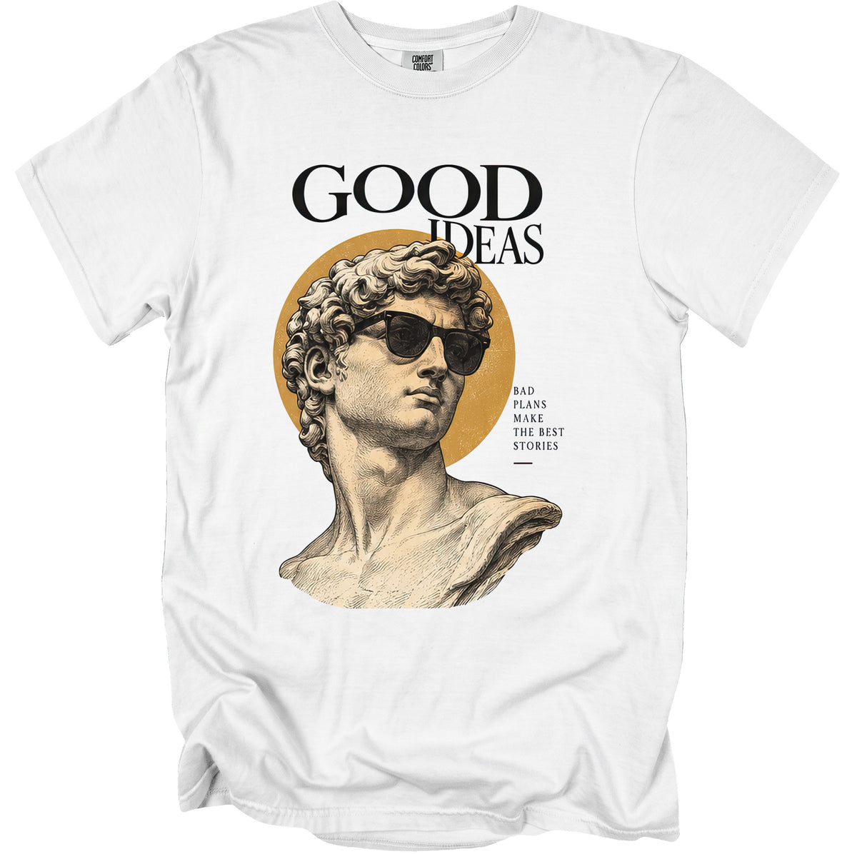 White t-shirt with a bust of David wearing sunglasses and text "GOOD IDEAS".