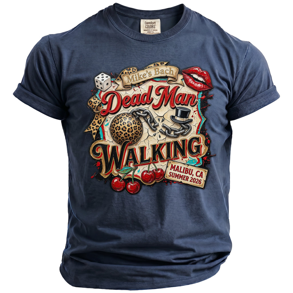 "Dead Man Walking" graphic tee with dice, cherries, and text "Mike's Bach" and "Malibu, CA Summer 2026".