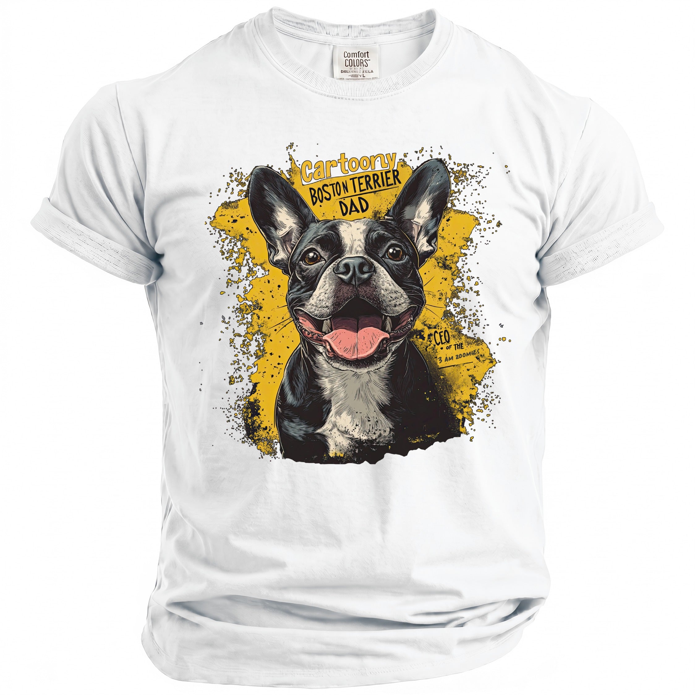 White t-shirt with a cartoon Boston Terrier and text "Cartoony Boston Terrier Dad CEO".