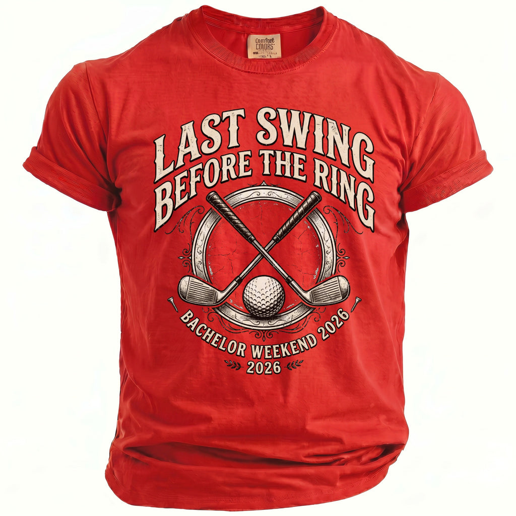 Red t-shirt with "Last Swing Before The Ring Bachelor Weekend 2026" and golf graphics.
