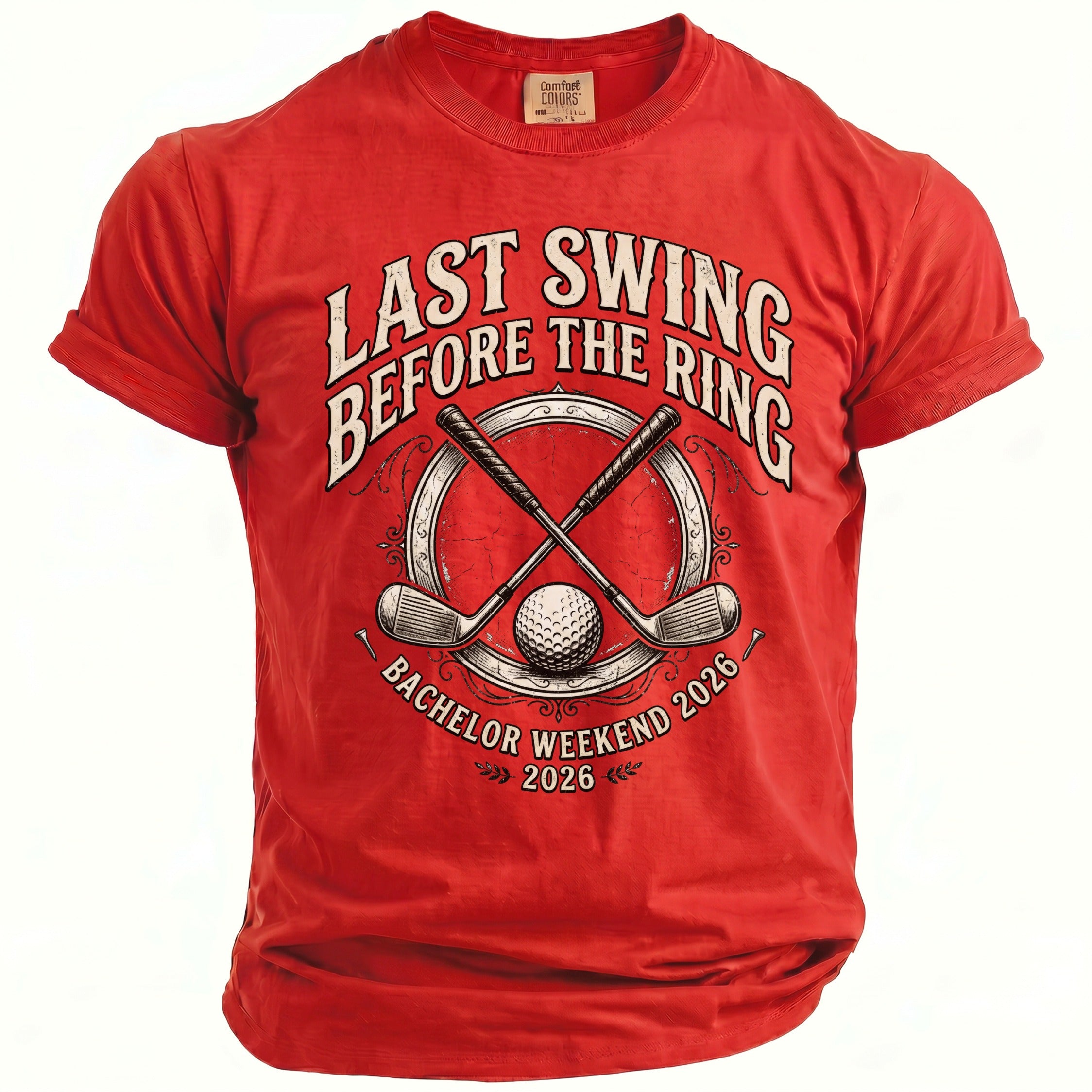 Red t-shirt with "Last Swing Before The Ring Bachelor Weekend 2026" and golf graphics.