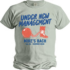 Grey t-shirt with "Under New Management Mike's Bach LA, CA Summer 2026" text.