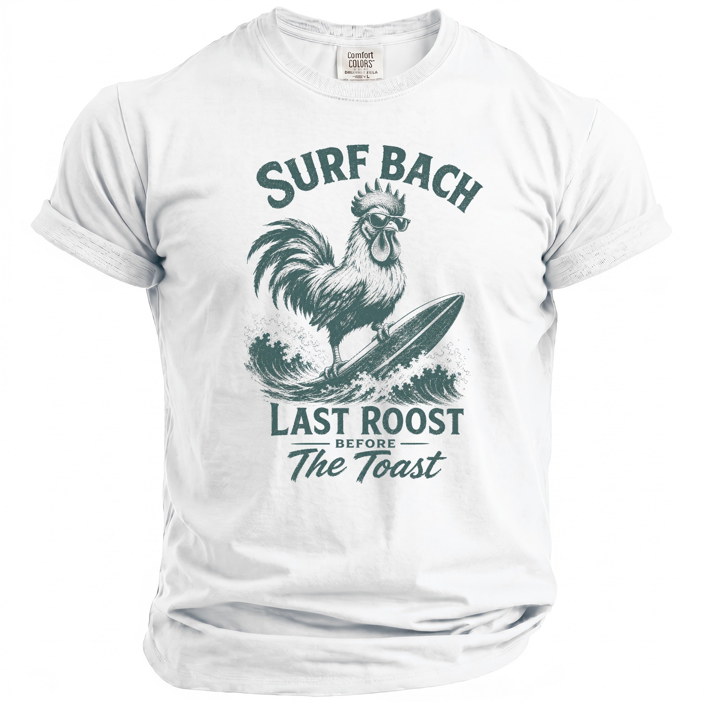 White t-shirt with a rooster surfing and text "Surf Bach Last Roost Before The Toast".