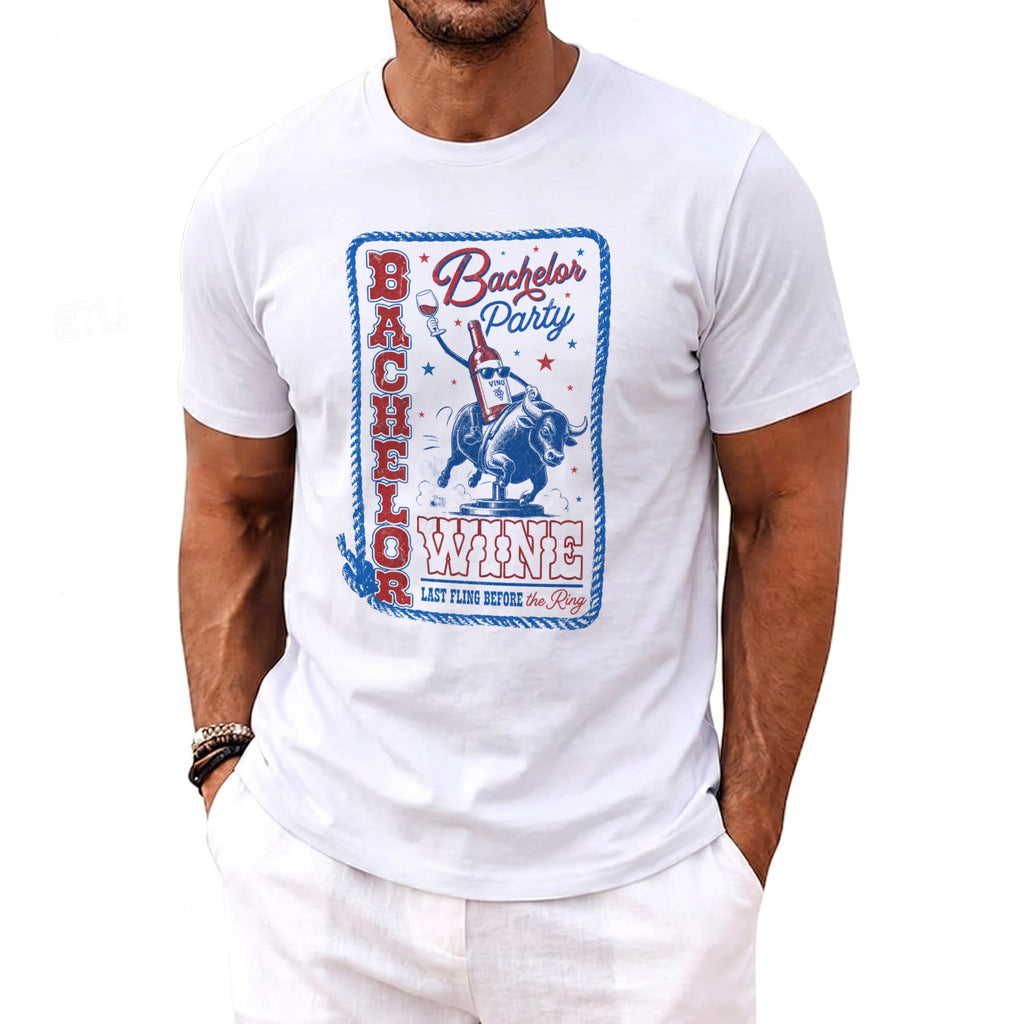 White t-shirt with "Bachelor Party Wine Last Fling Before the Ring" text and bull rider graphic.