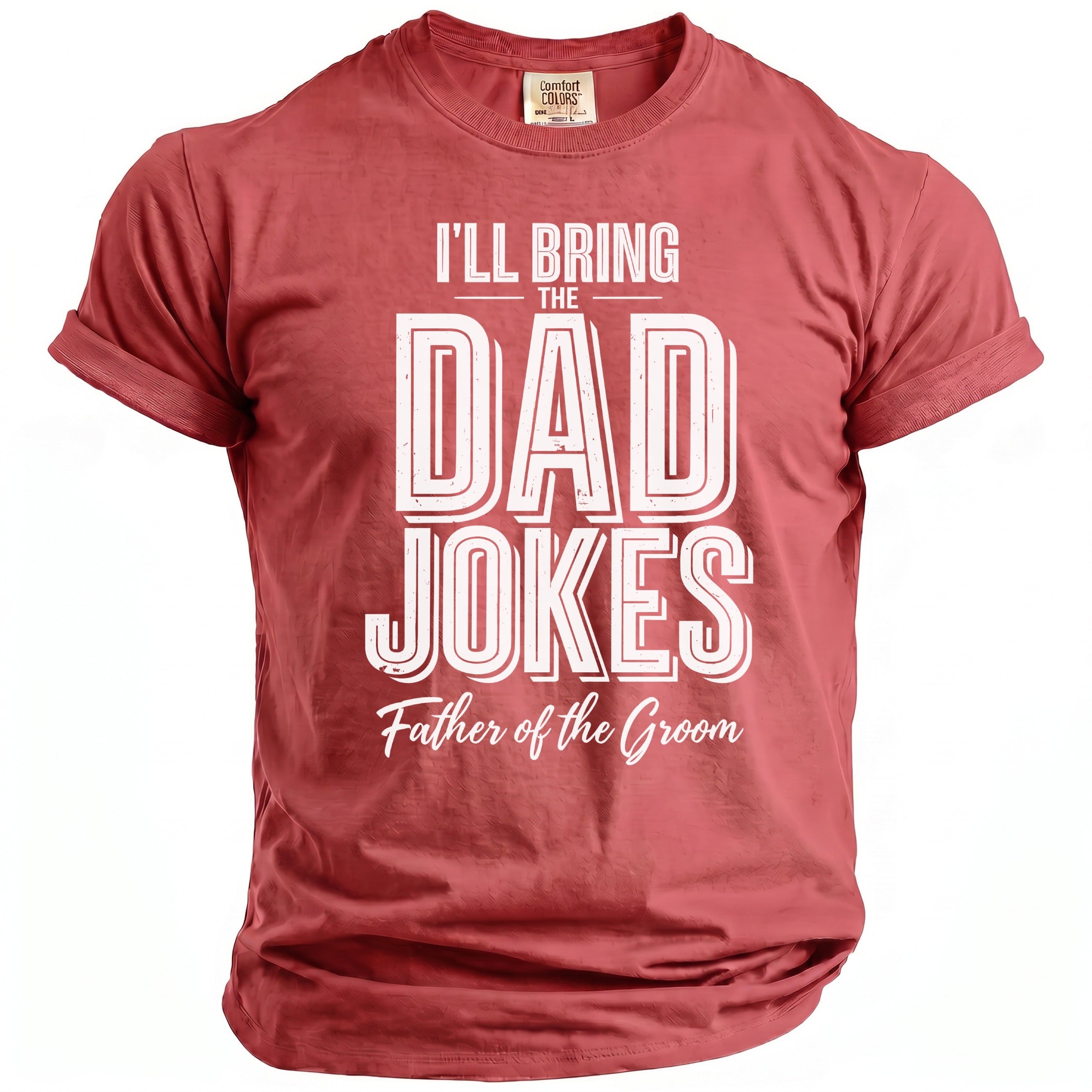 Red t-shirt with "I'll Bring The Dad Jokes Father of the Groom" graphic.