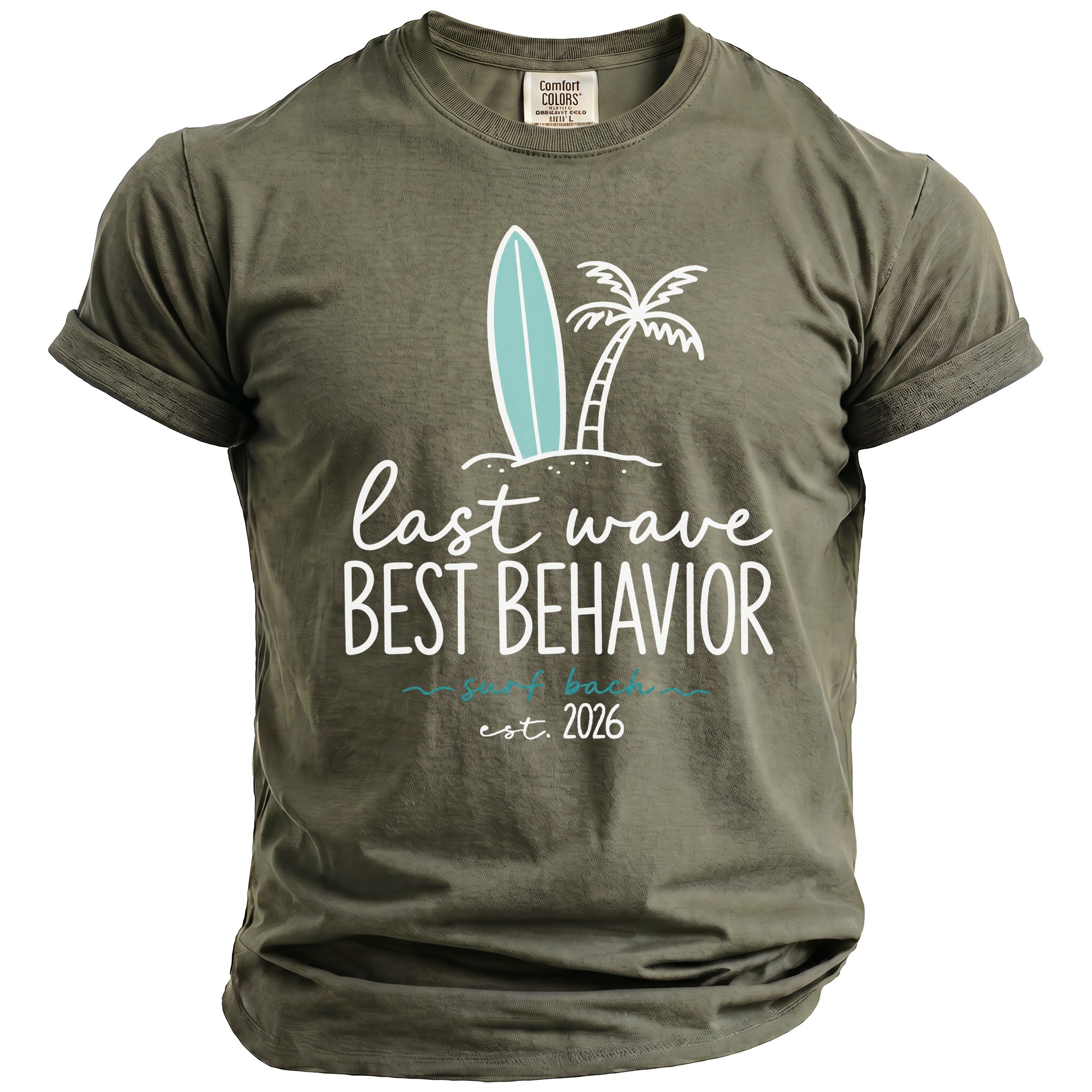 Olive green t-shirt with "last wave BEST BEHAVIOR" and surf graphics.