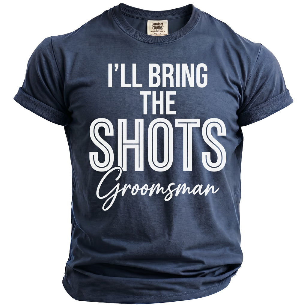 Navy t-shirt with white text "I'll bring the shots Groomsman".
