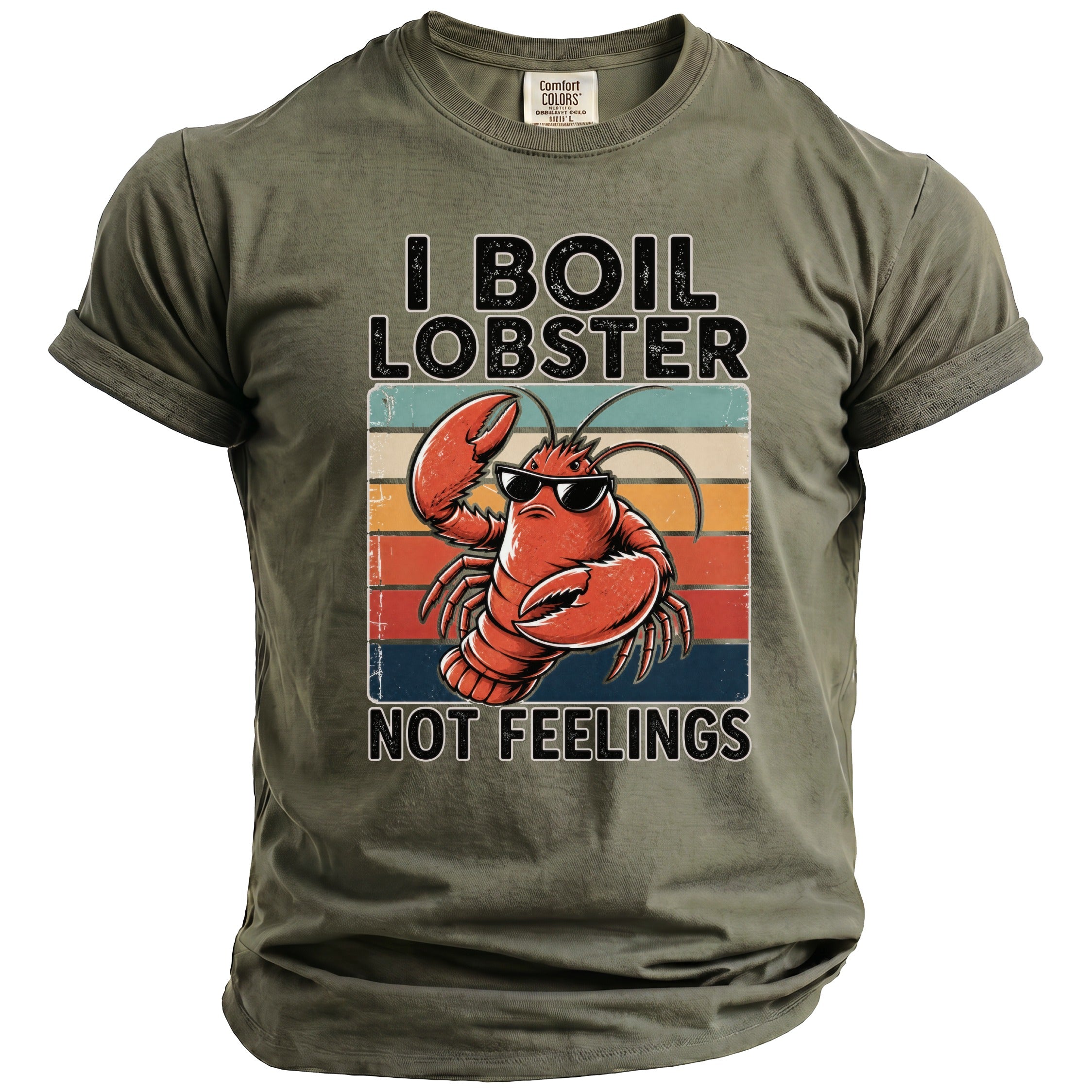 Green t-shirt with a cartoon lobster wearing sunglasses and text "I boil lobster not feelings".