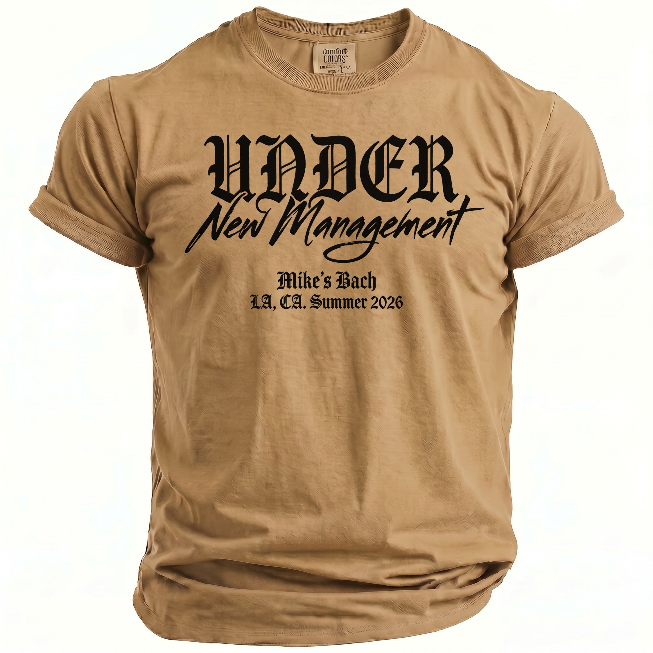 Tan t-shirt with black text "UNDER New Management" and "Mike's Bach, LA, CA. Summer 2026".