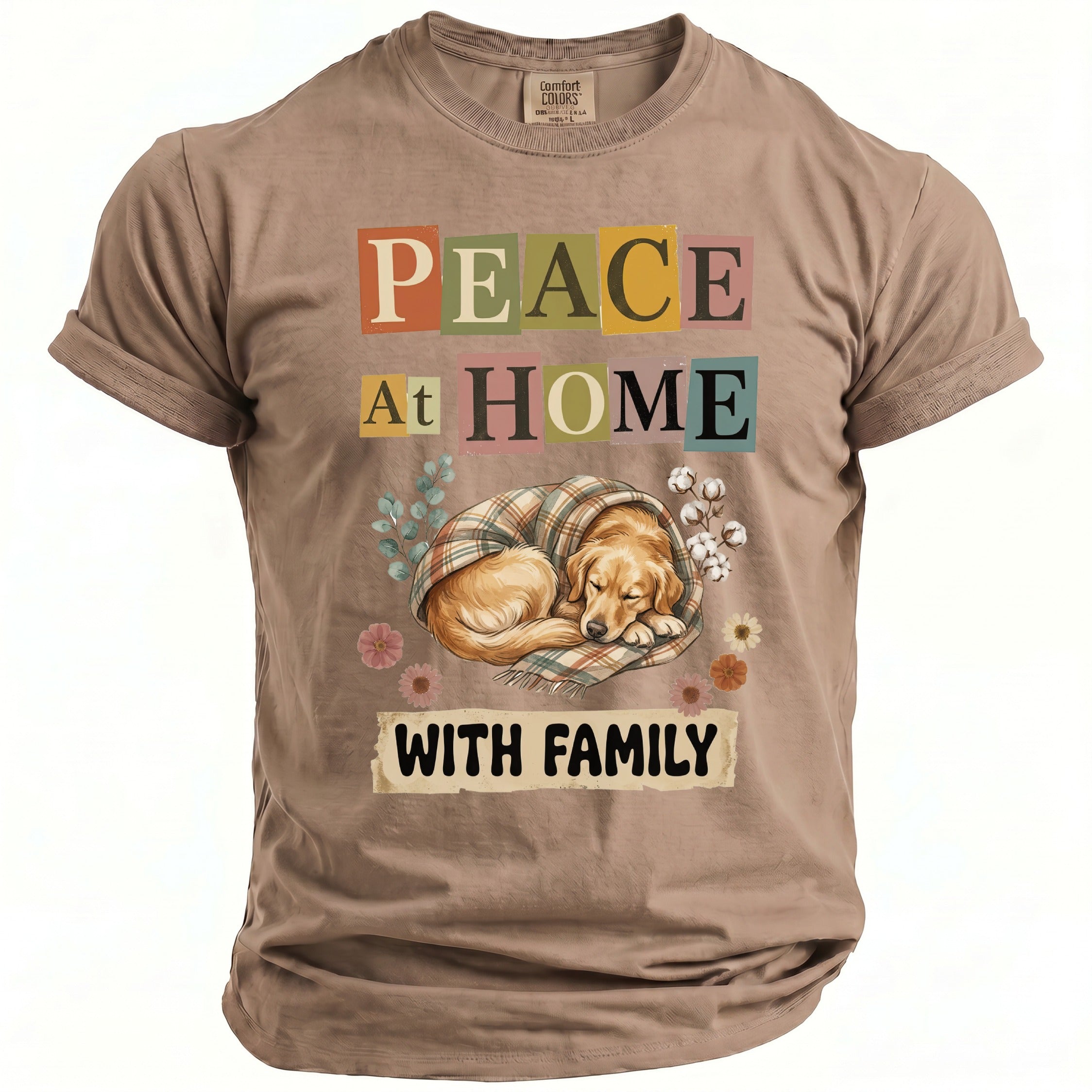 T-shirt with "PEACE At HOME WITH FAMILY" text and sleeping golden retriever.