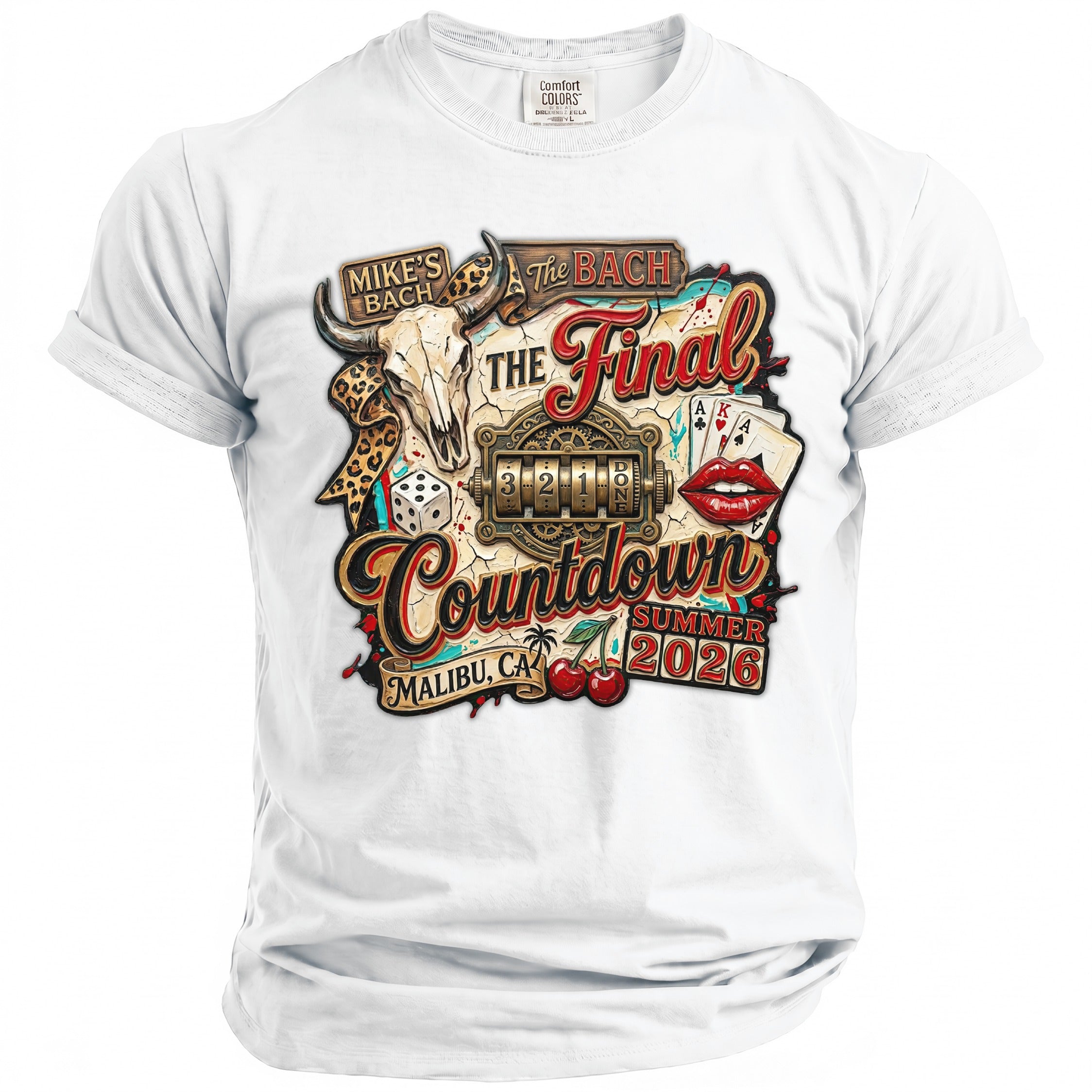 T-shirt graphic: The Final Countdown, Mike's Bach 2026, Malibu, CA.