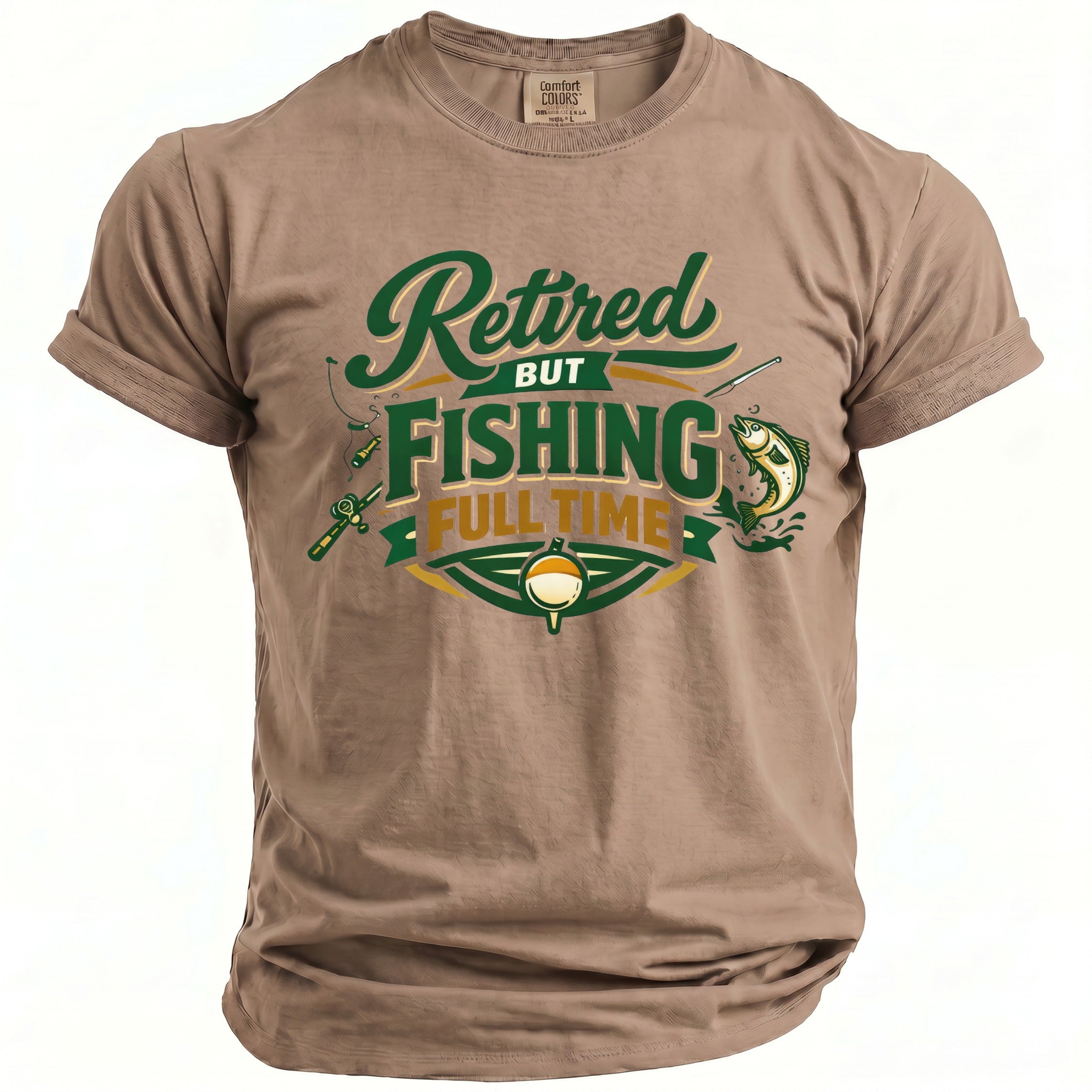 Brown t-shirt with "Retired But Fishing Full Time" graphic.