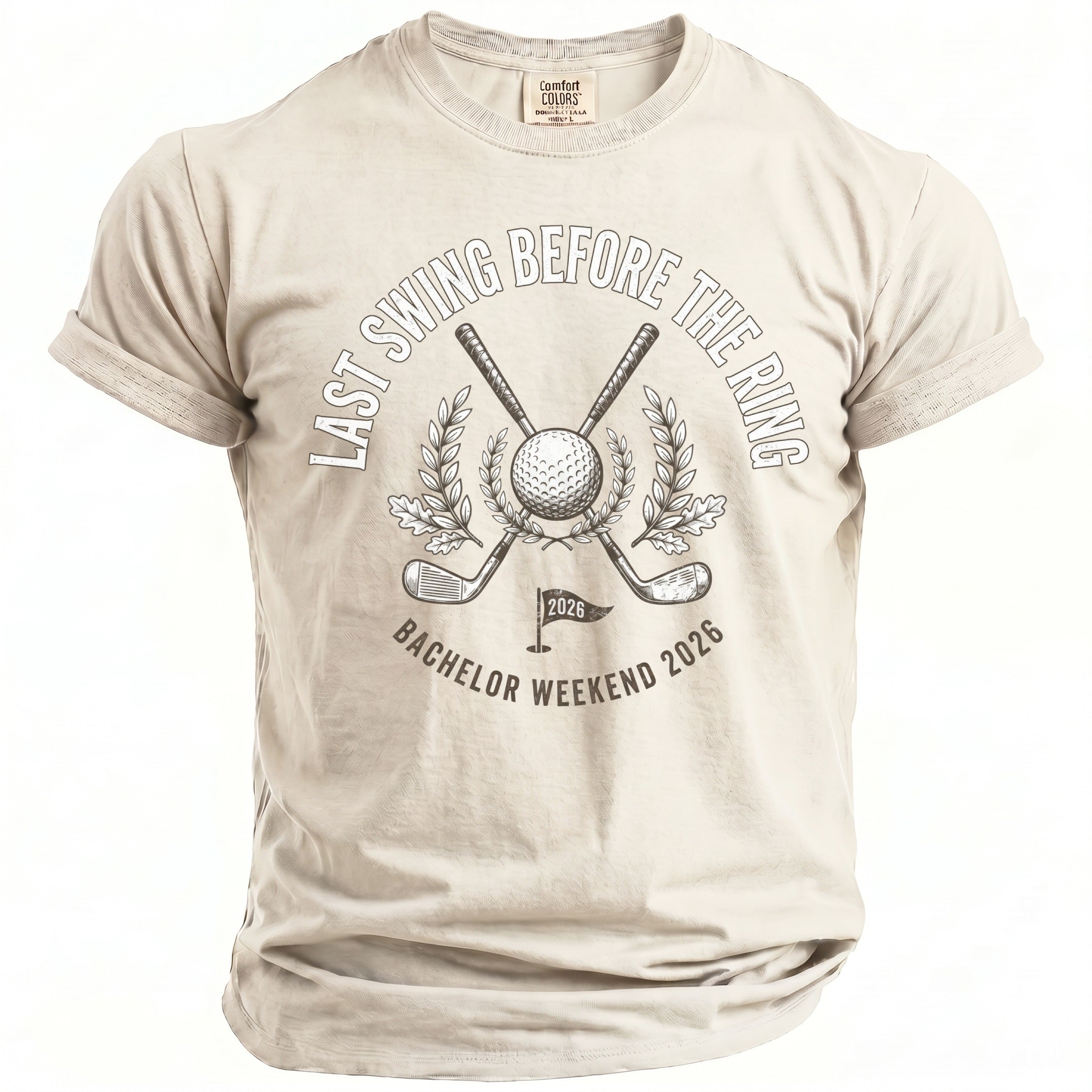 Light tan t-shirt with "Last Swing Before The Ring" and "Bachelor Weekend 2026" graphics.