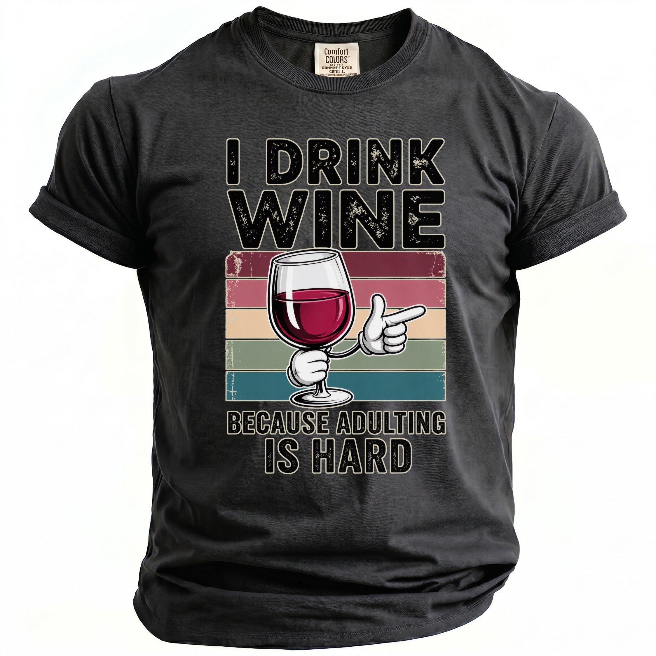 Black t-shirt with text "I DRINK WINE BECAUSE ADULTING IS HARD".