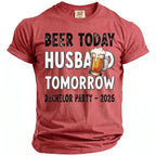 Red t-shirt with "Beer Today Husband Tomorrow Bachelor Party - 2026" text and beer mug graphic.
