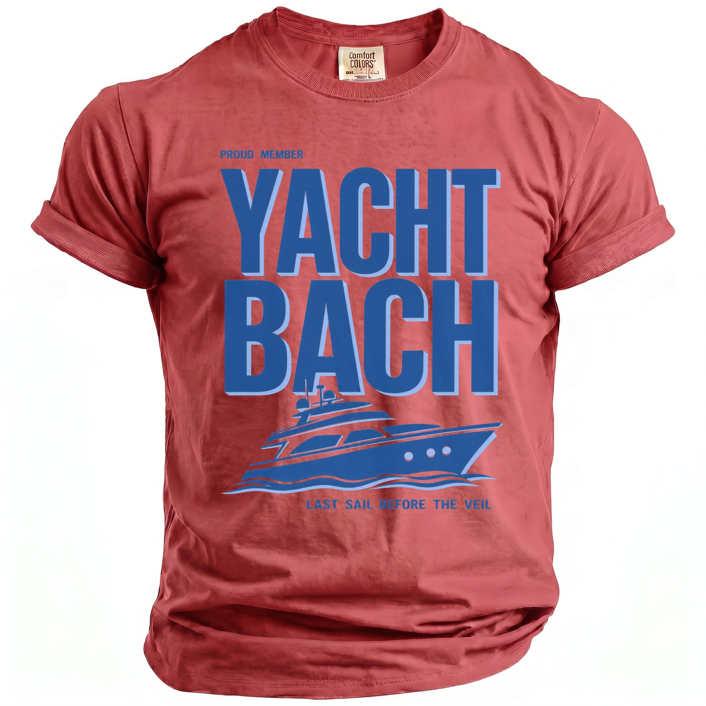 Red t-shirt with "PROUD MEMBER YACHT BACH LAST SAIL BEFORE THE VEIL" text.