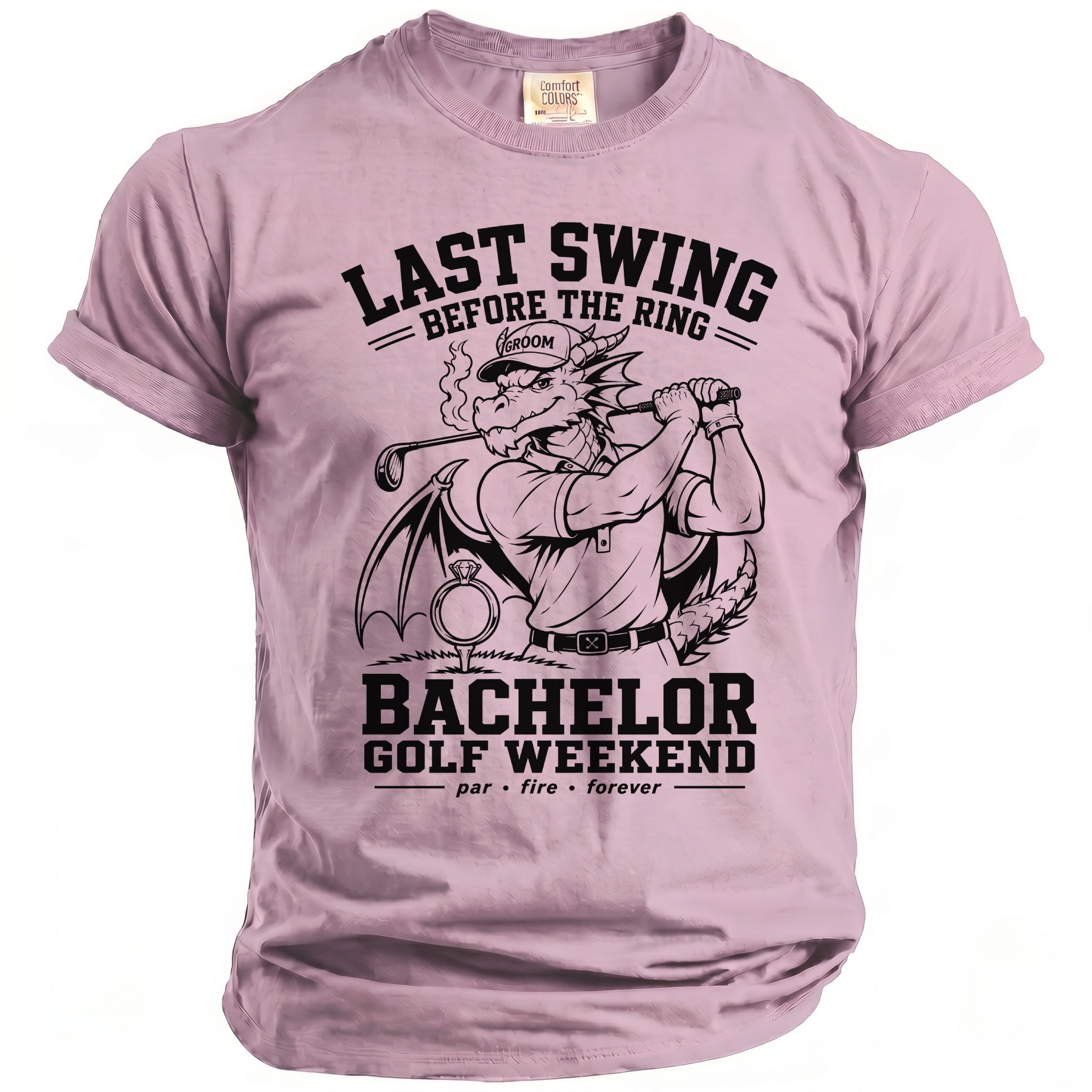 Pink t-shirt with a dragon golfer graphic and text "Last Swing Before the Ring" and "Bachelor Golf Weekend".