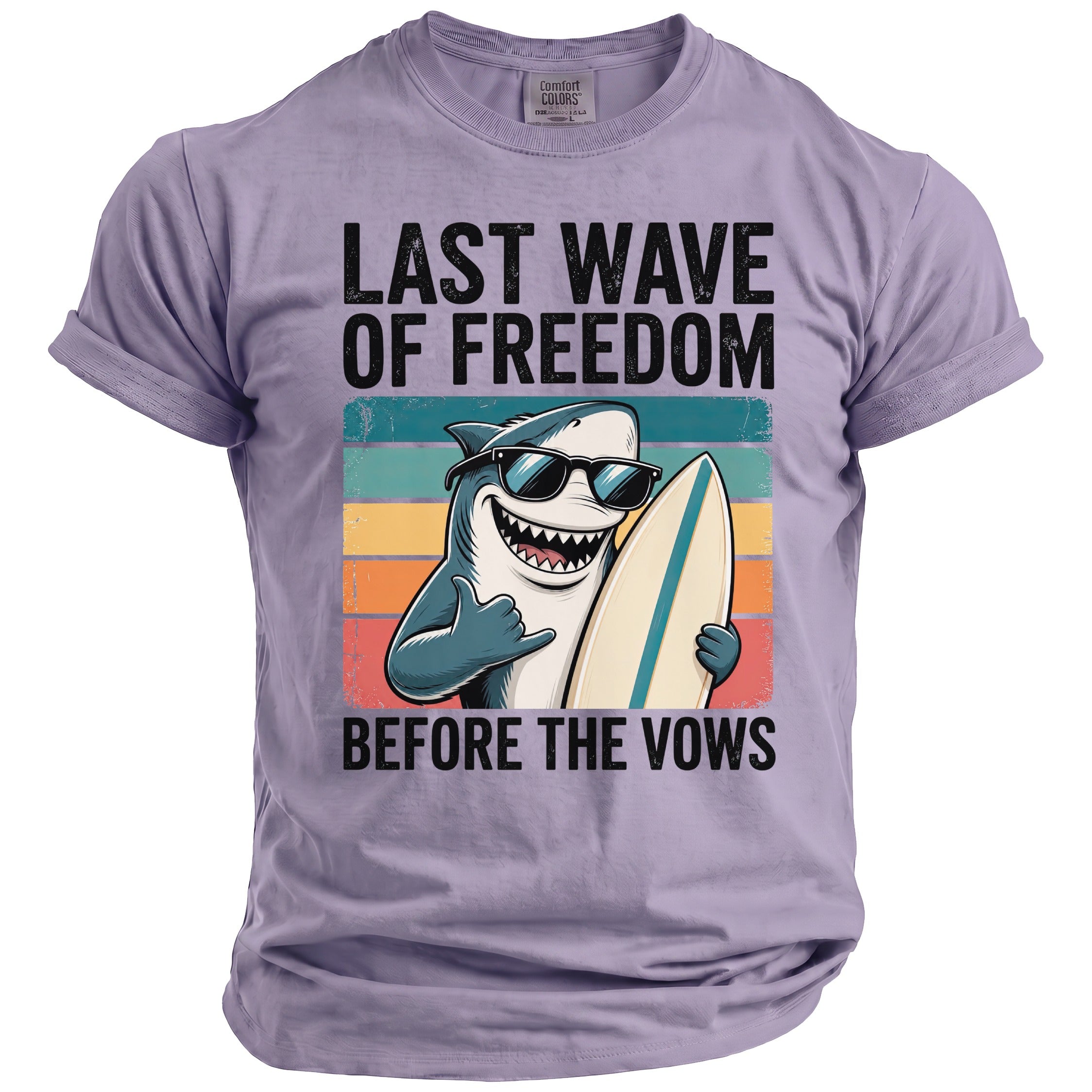 Shark wearing sunglasses holds surfboard and says "LAST WAVE OF FREEDOM BEFORE THE VOWS".