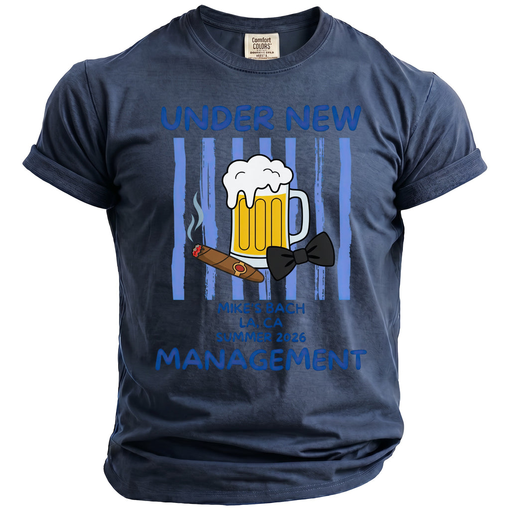 Dark blue t-shirt with "Under New Management" text, beer, cigar, and bow tie.