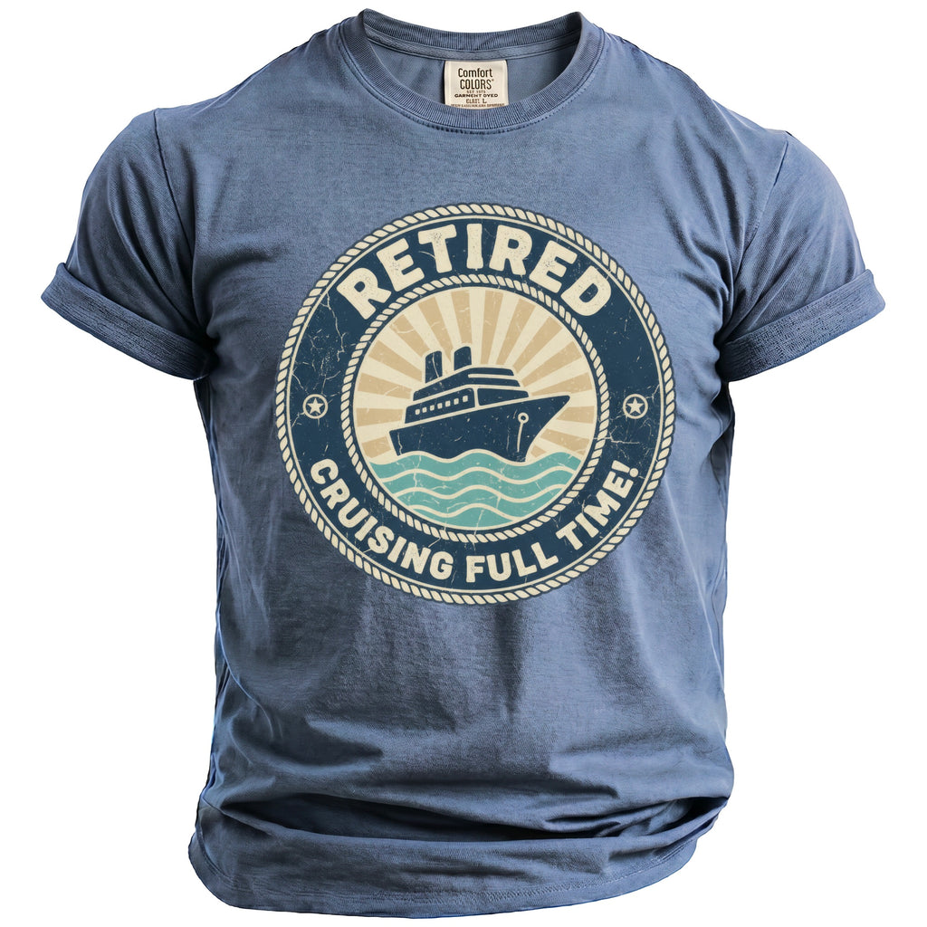 Blue t-shirt with "Retired Cruising Full Time!" and cruise ship graphic.